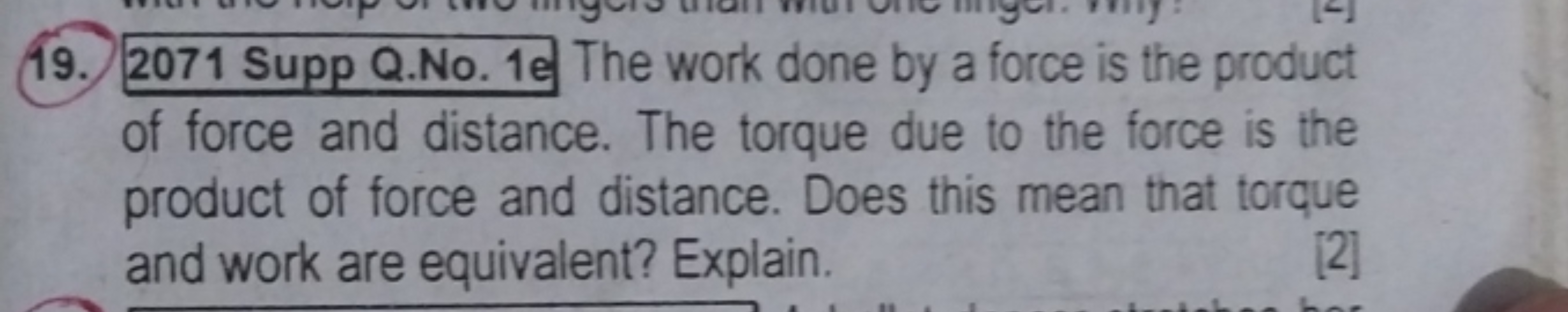 19. 2071 Supp Q.No. 1 The work done by a force is the product of force