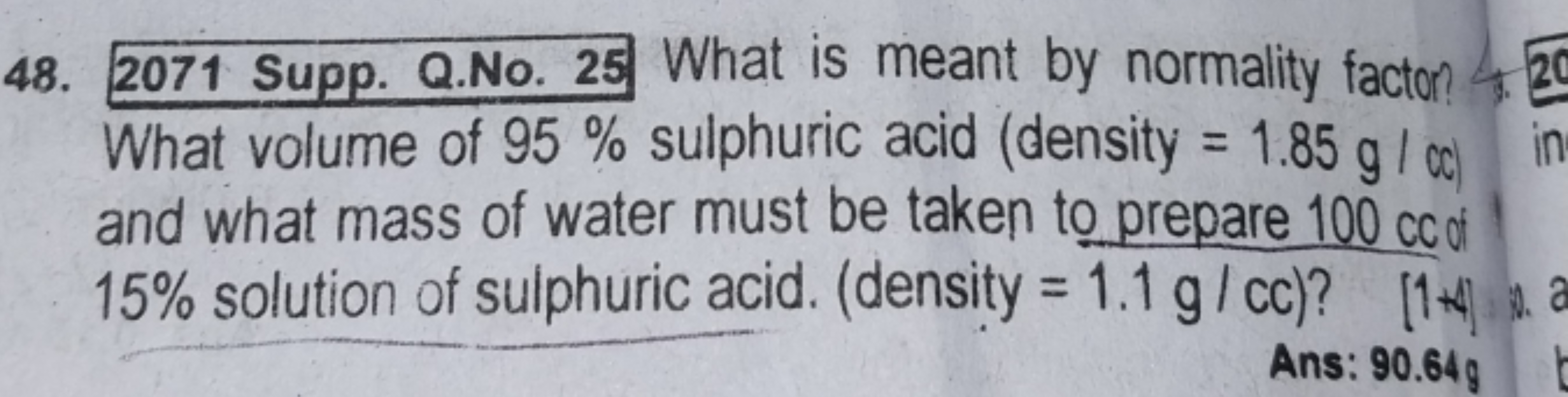 48. 2071 Supp. Q.No. 25 What is meant by normality facton? What volume