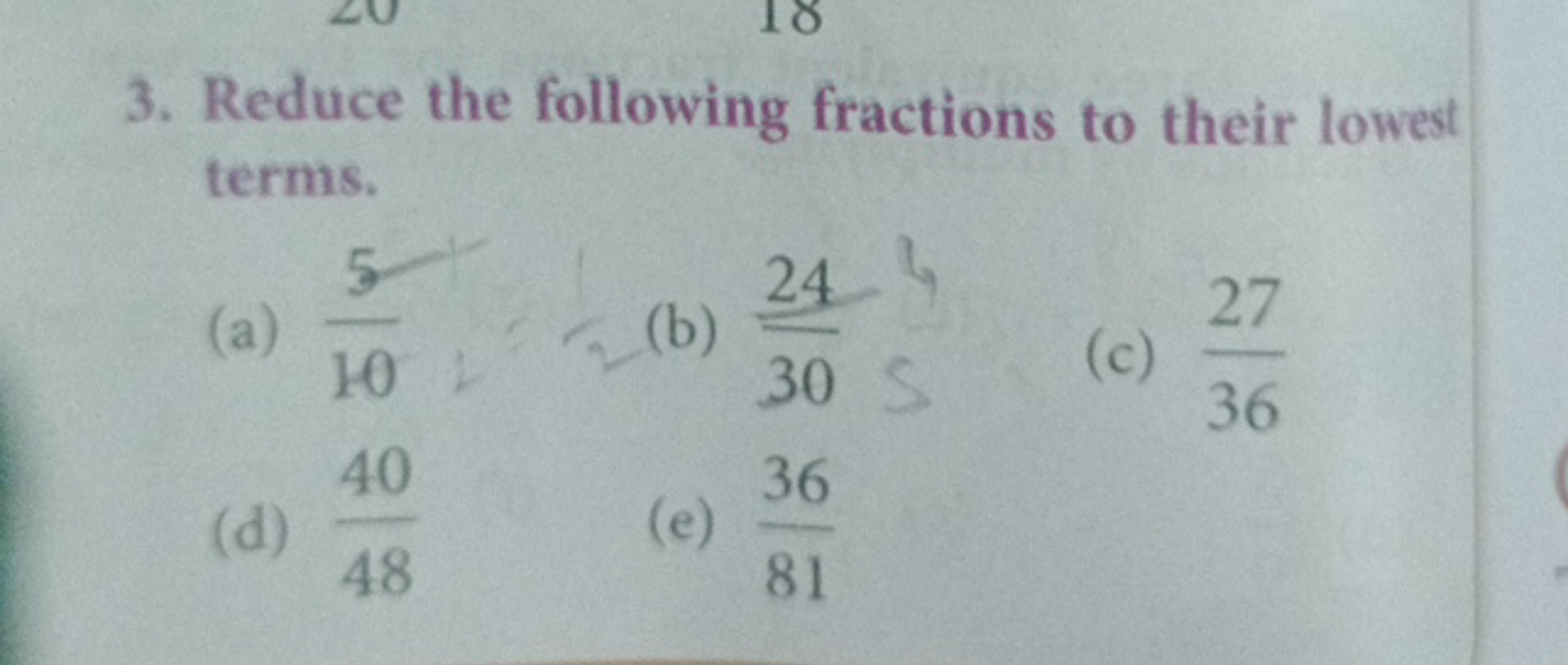 3. Reduce the following fractions to their lowest terms.
(a) 105​
(b) 