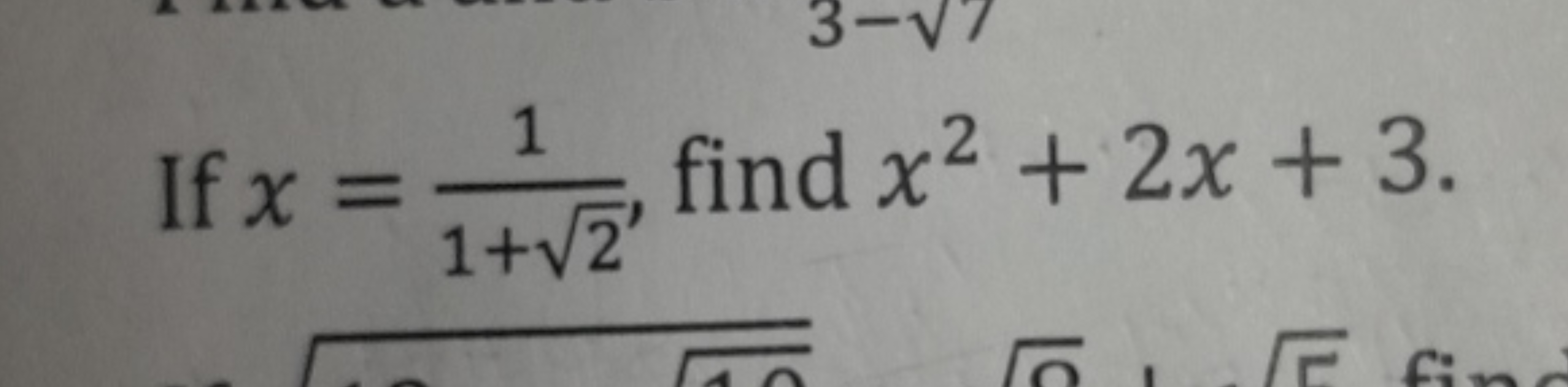 If x=1+2​1​, find x2+2x+3