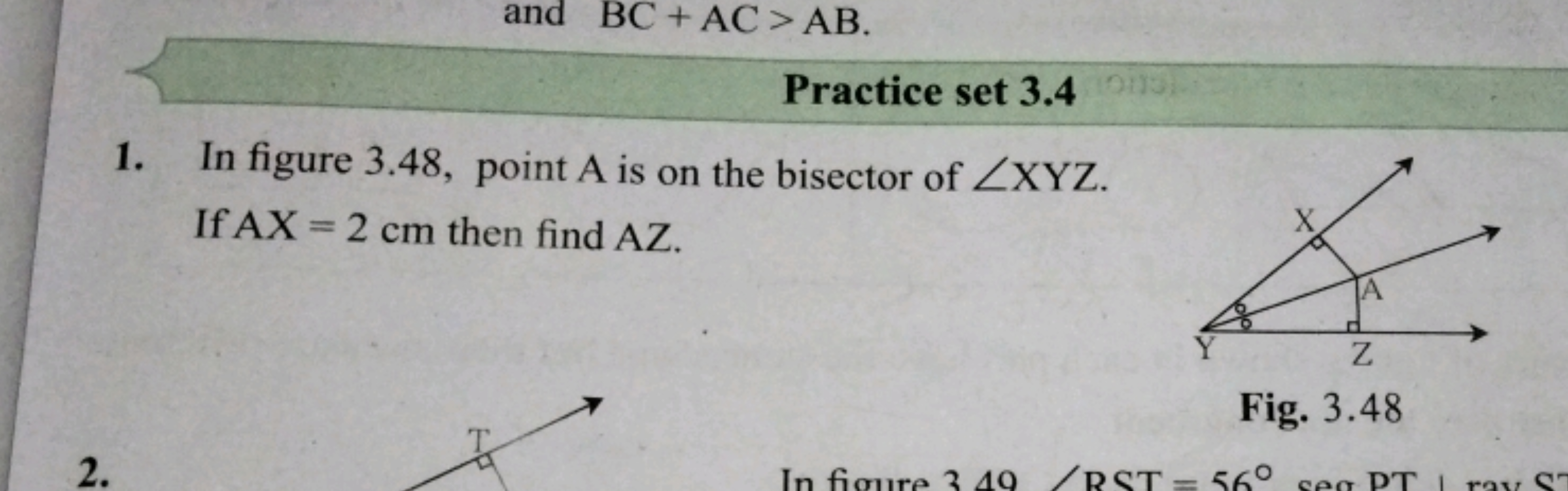 and
BC+AC>AB
Practice set 3.4
1. In figure 3.48 , point A is on the bi