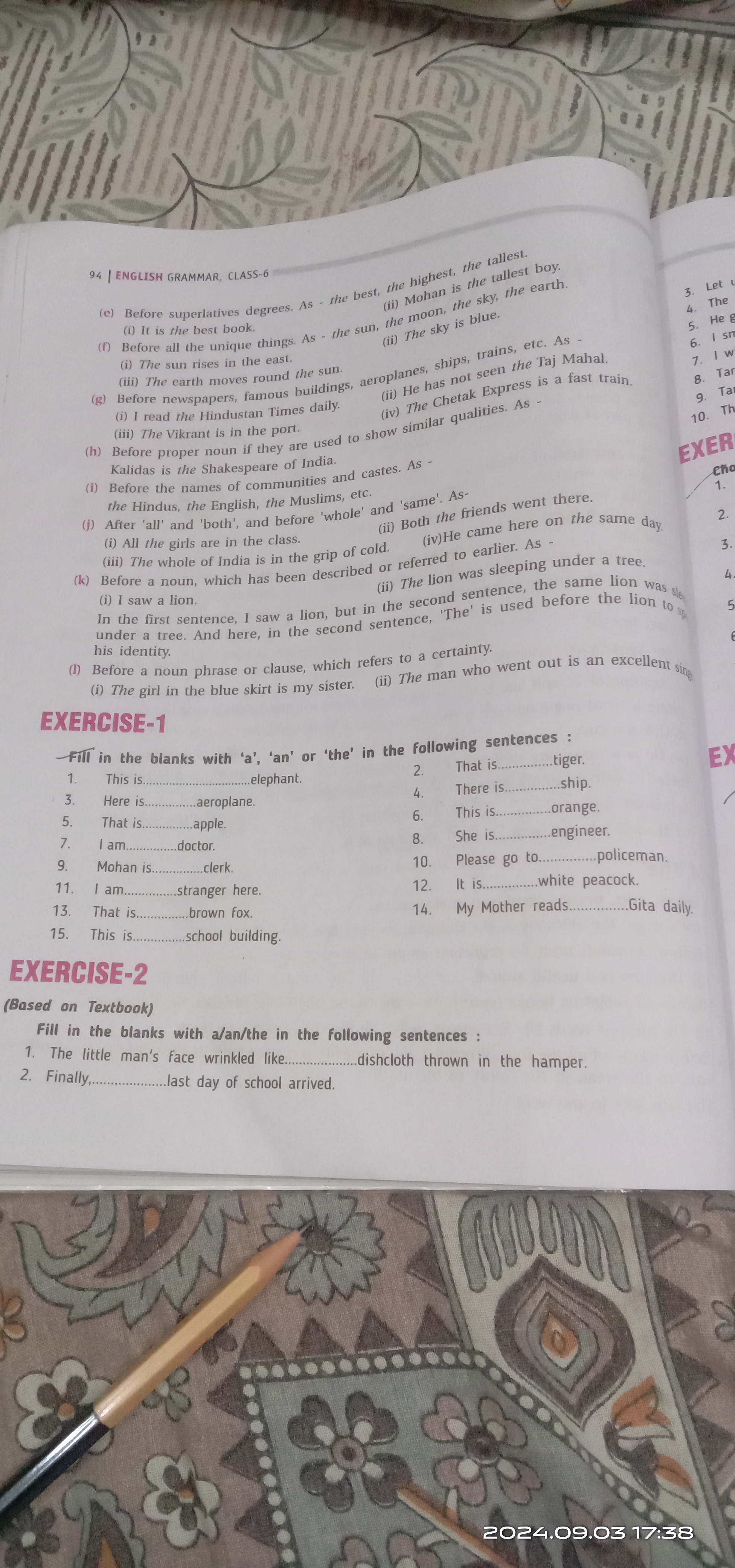 94 | ENGLISH GRAMMAR, CLASS-6
(e) Before superlatives degrees. As - th