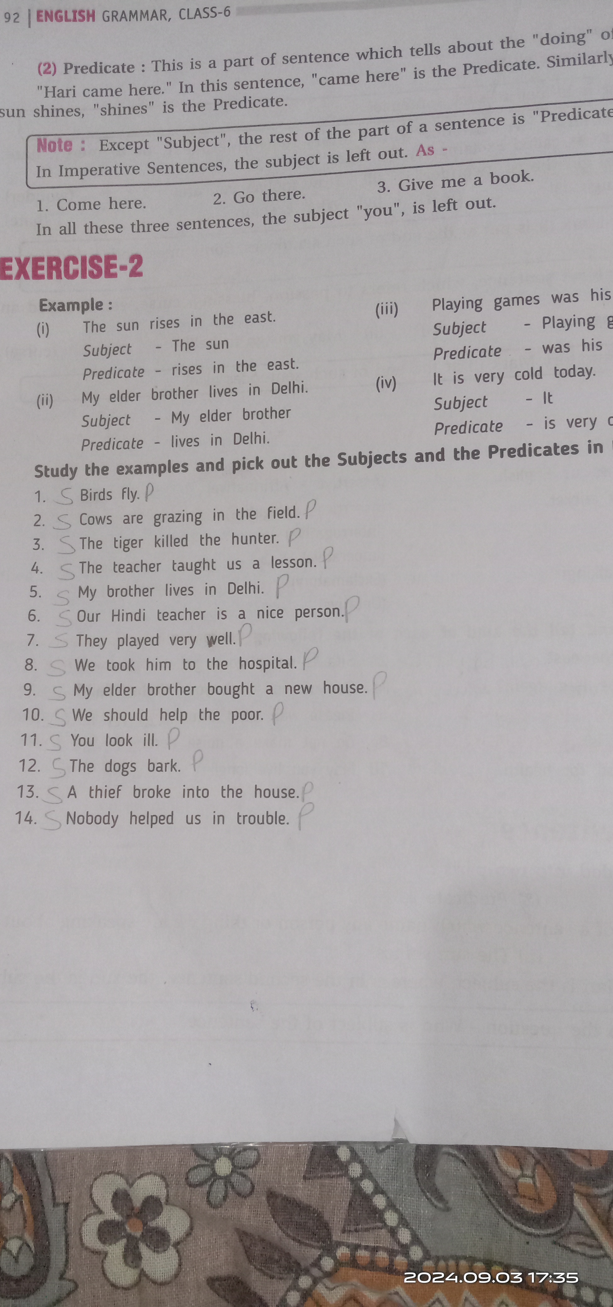 92 |ENGLISH GRAMMAR, CLASS-6
(2) Predicate: This is a part of sentence