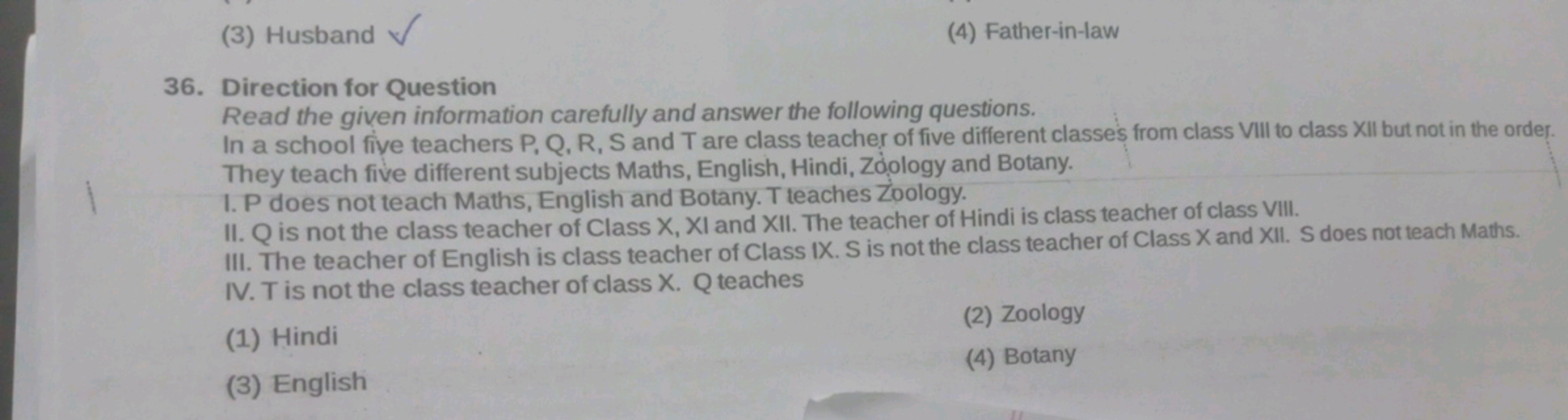 (3) Husband
(4) Father-in-law
36. Direction for Question

Read the giv