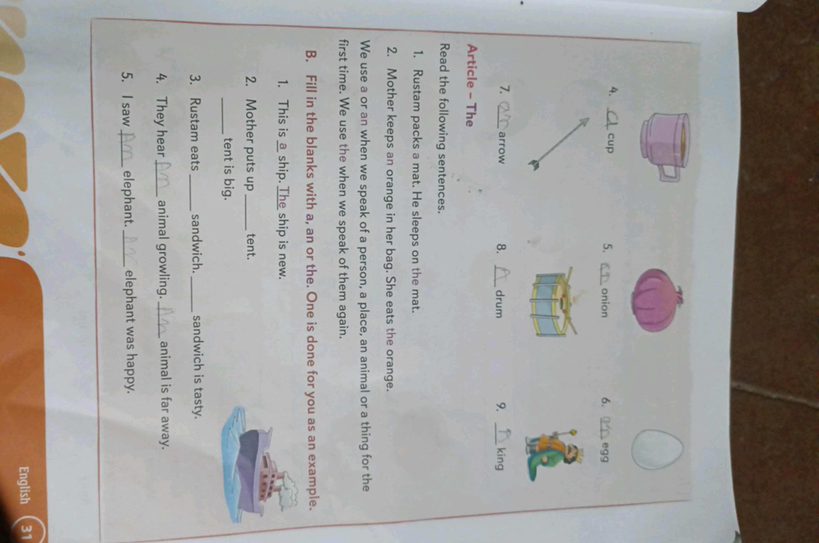 4.  cup
7.  arrow
5.  onion
8.  drum
6.  egg
9.  king

Article - The
R