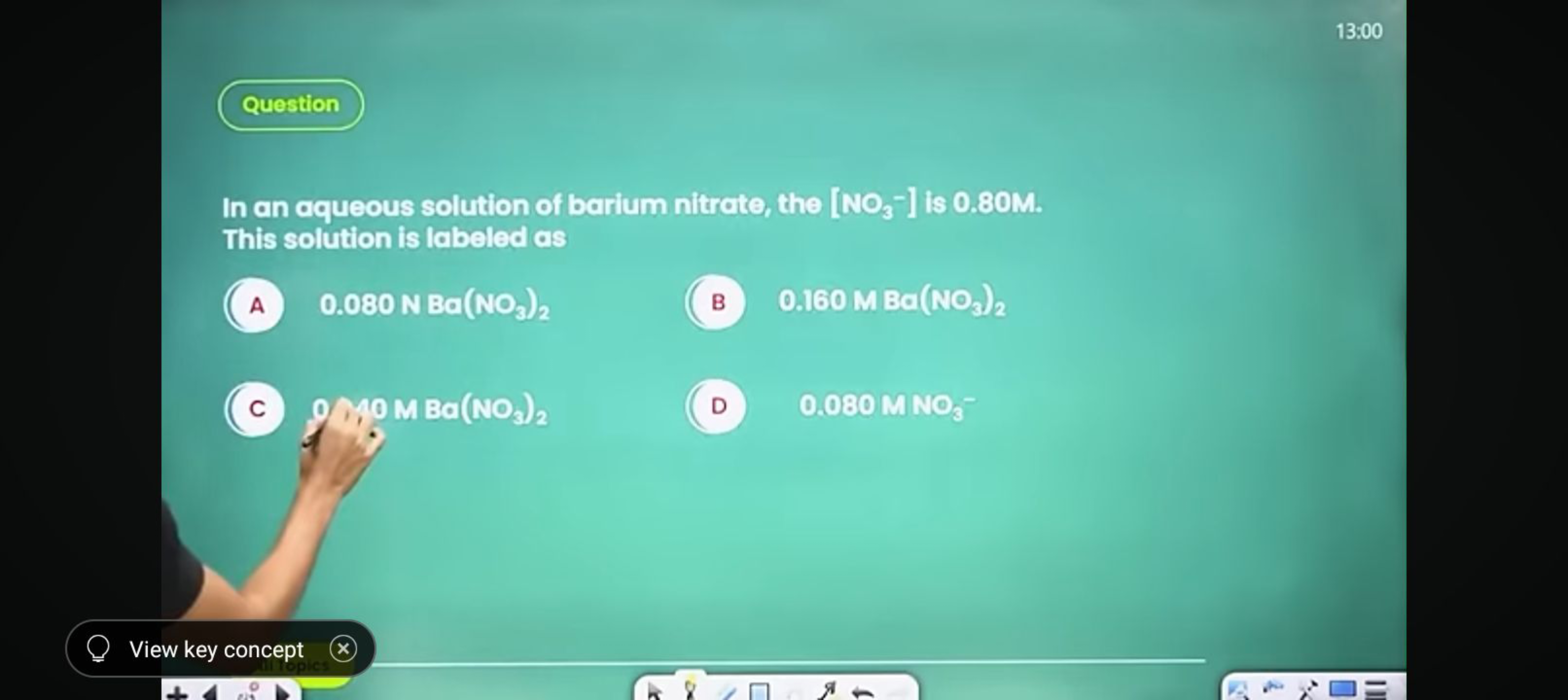 13:00

Question

In an aqueous solution of barium nitrate, the [NO3​−]