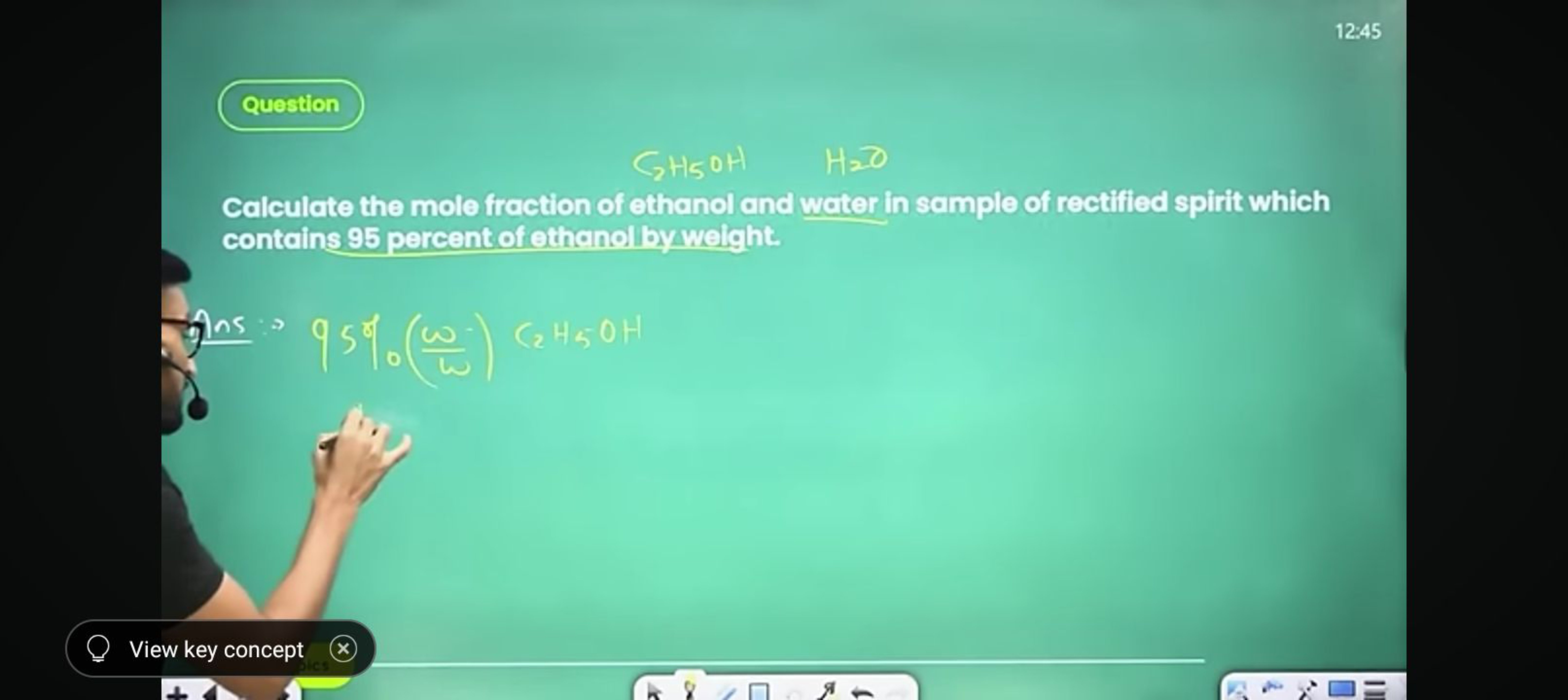 12:45

Question
C2​H5​OHH2​O
Calculate the mole fiction of ethanol and