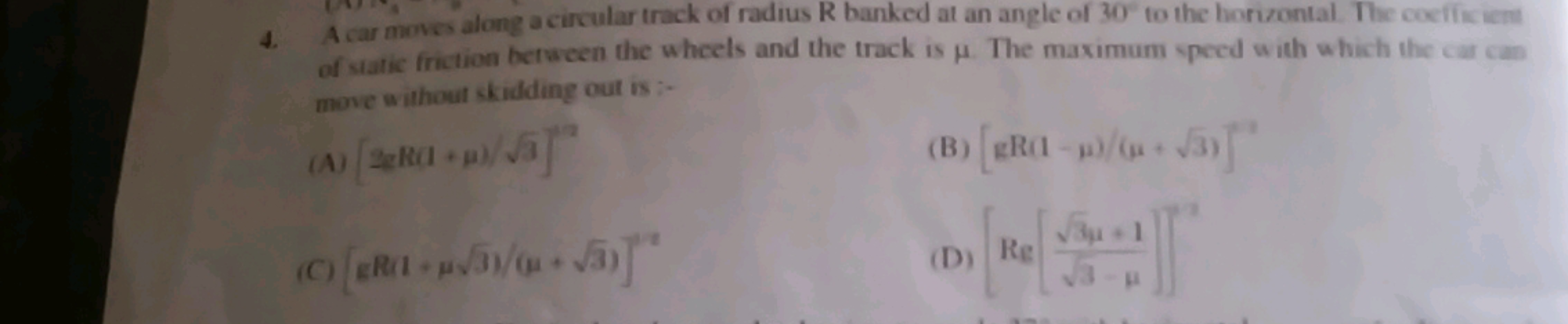 4. A car moves along a circular track of radius R banked at an angle o