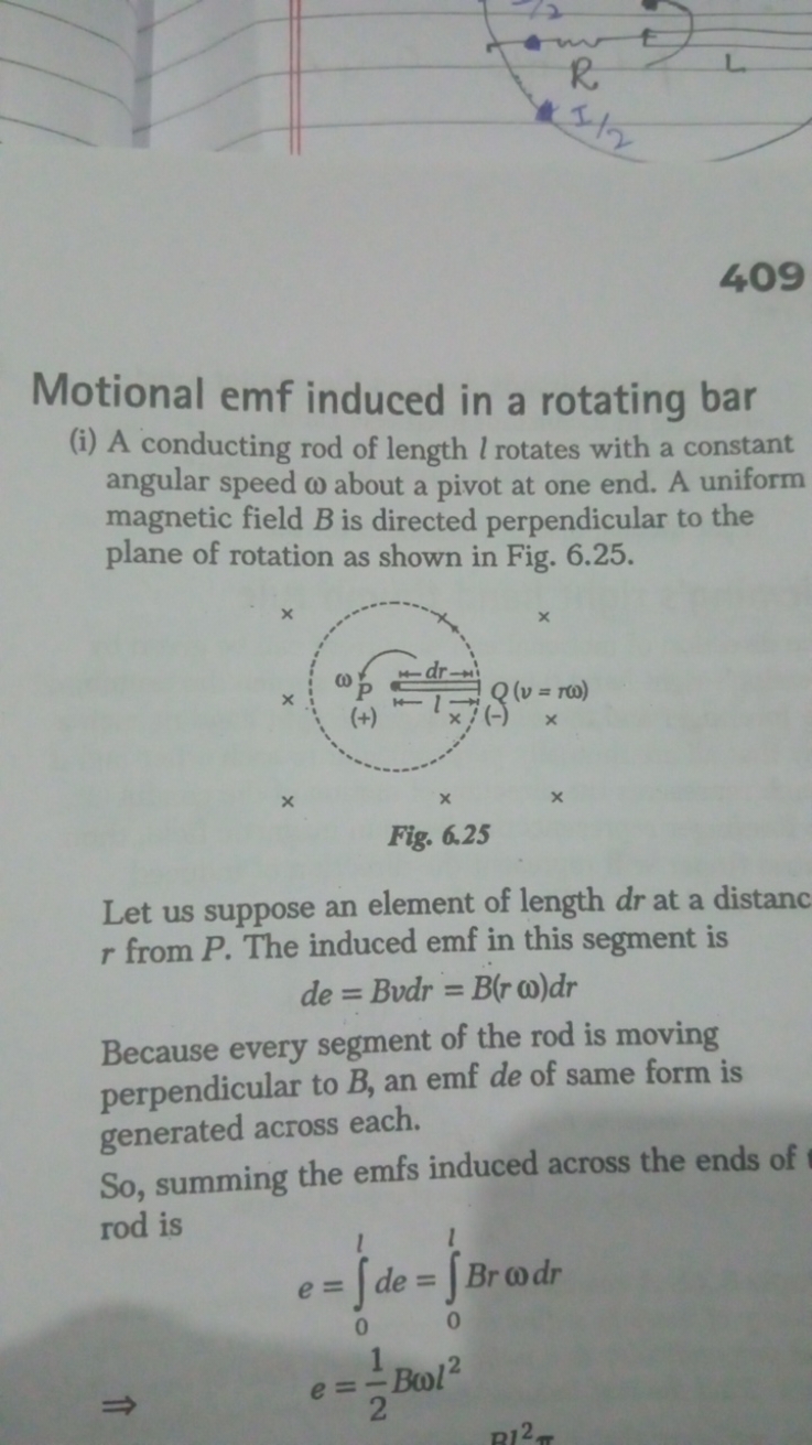 409

Motional emf induced in a rotating bar
(i) A conducting rod of le