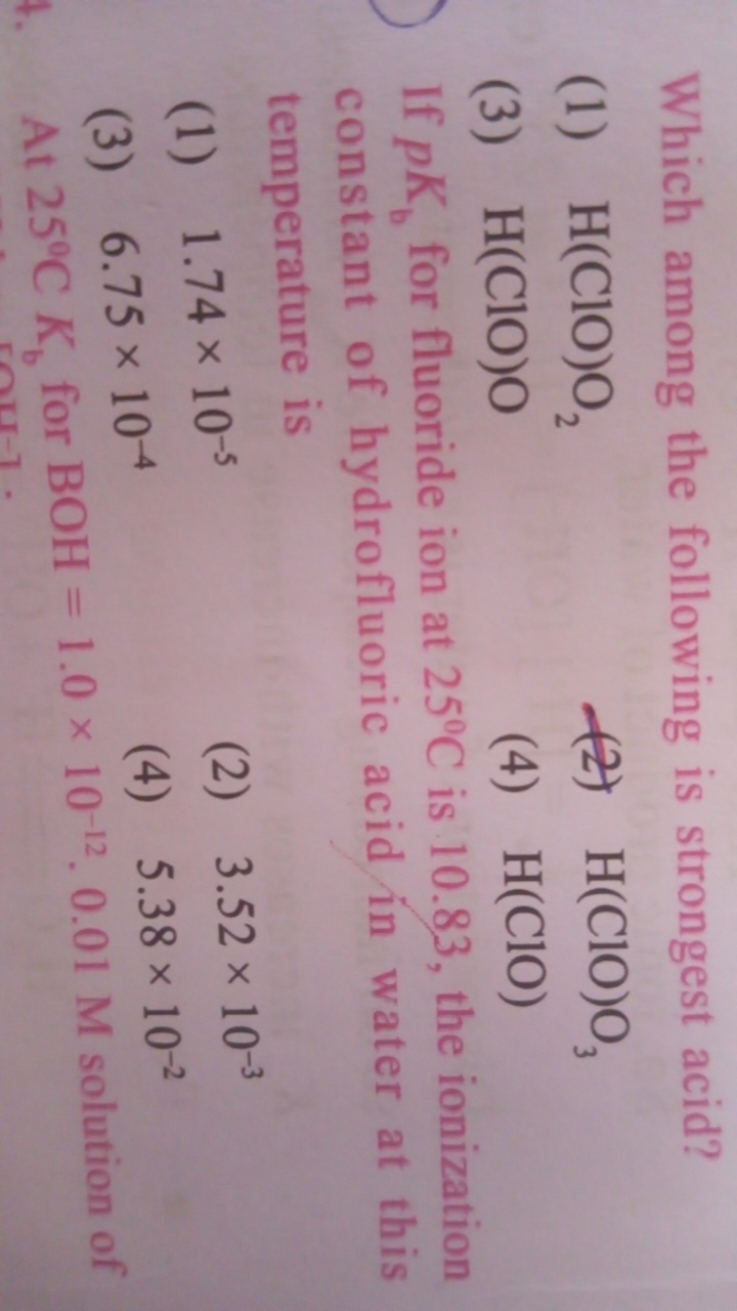 Which among the following is strongest acid?
(1) H(ClO)O2​
(2) H(ClO)O