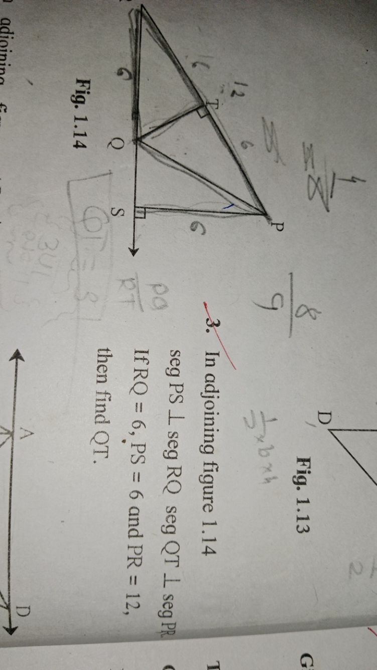 
Fig. 1.13
G
21​×b4
3. In adjoining figure 1.14 segPS⊥segRQsegQT⊥segPR