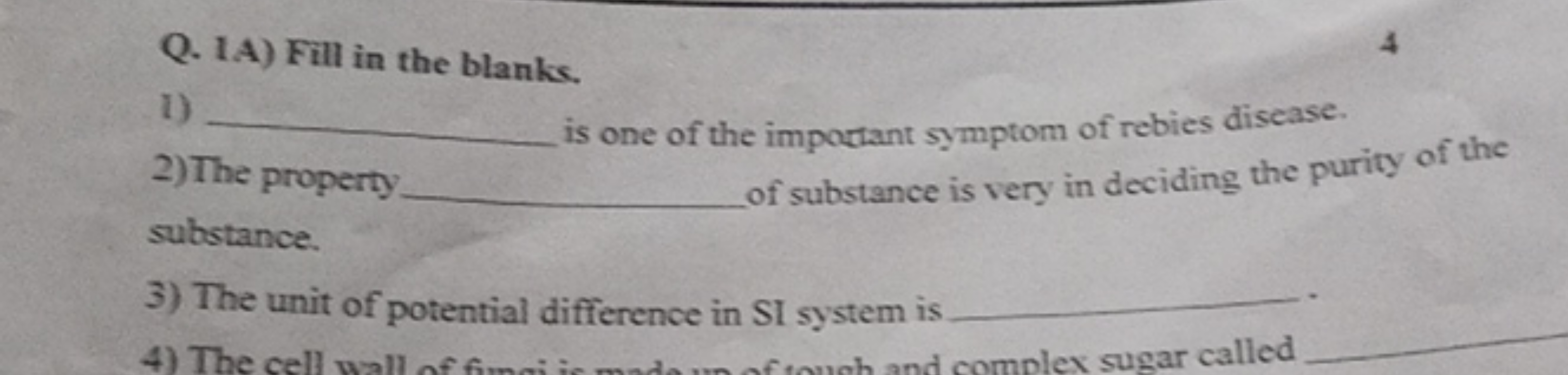 Q. 1A) Fill in the blanks.
4
1)  is one of the important symptom of re