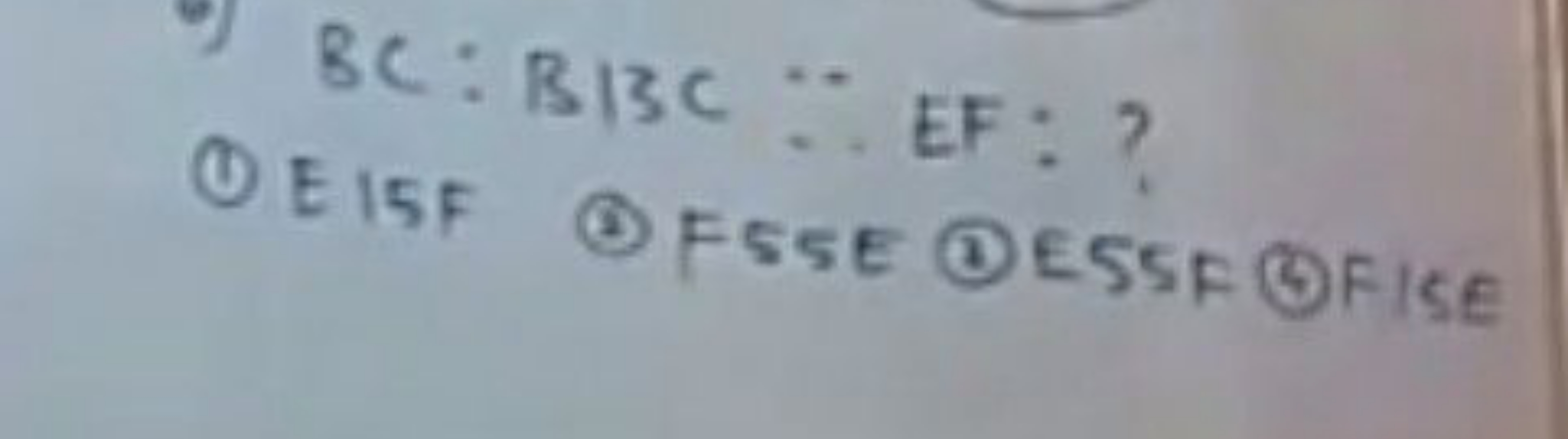 BC:B13C∵EF: ?
(1) EI5F (a) F5SE (1)ESSF (3)FISE