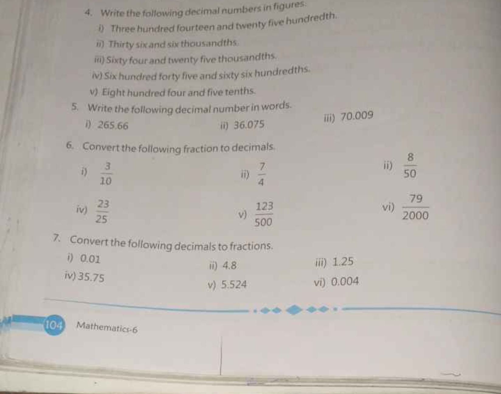 4. Write the following decimal numbers in figures:
i) Three huridred f