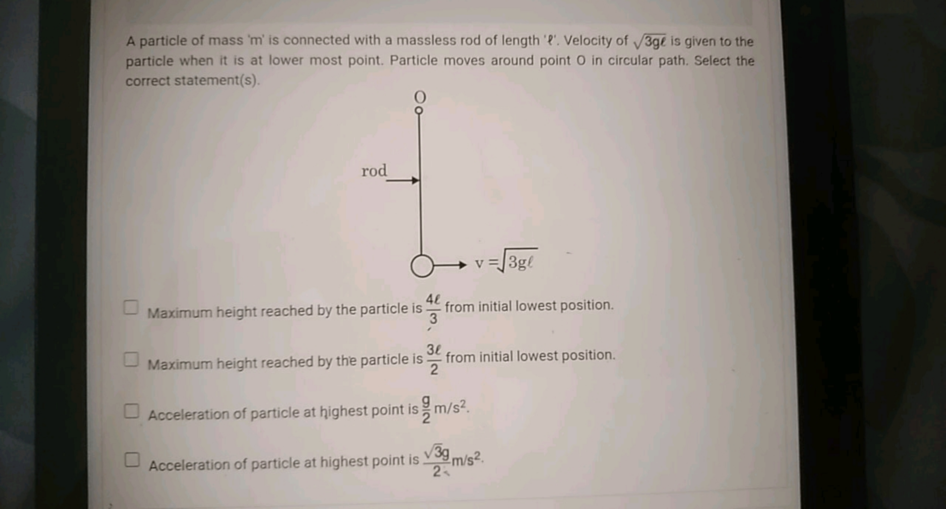 A particle of mass ' m ' is connected with a massless rod of length ' 