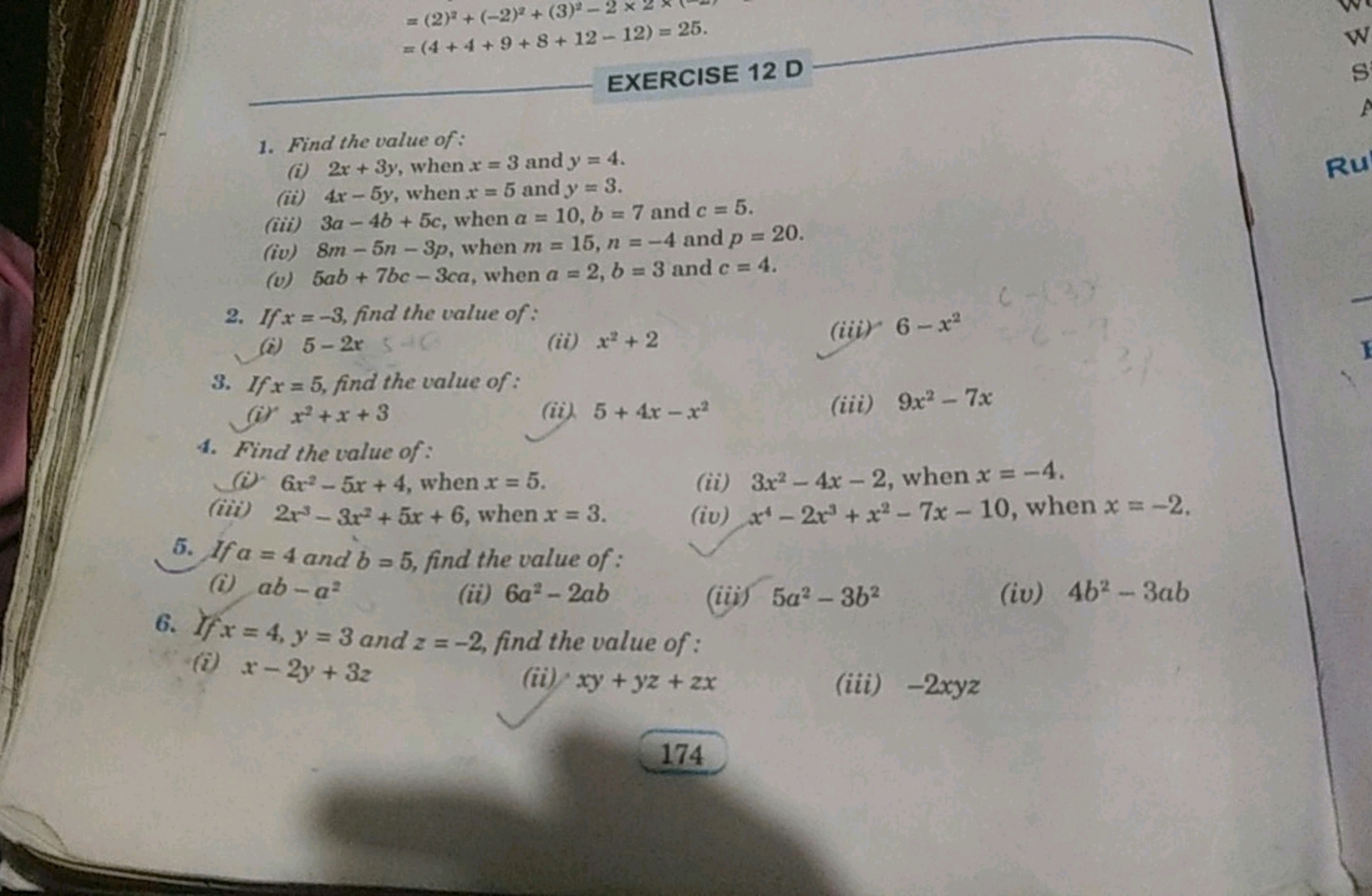 =(2)2+(−2)2+(3)2−2=(4+4+9+8+12−12)=25.​

EXERCISE 12 D
1. Find the val