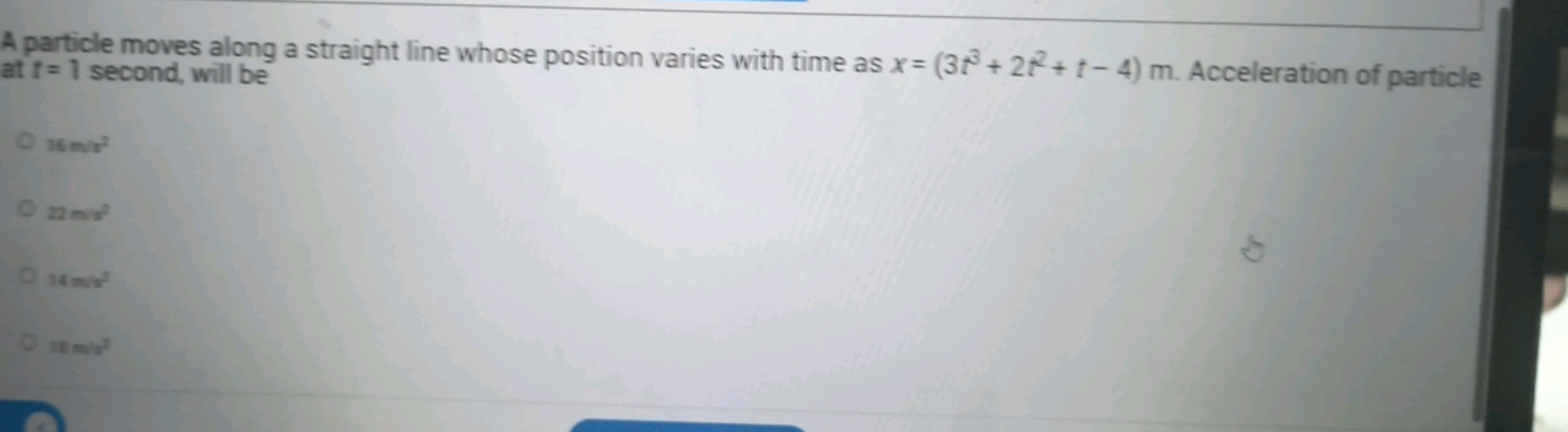 A particle moves along a straight line whose position varies with time