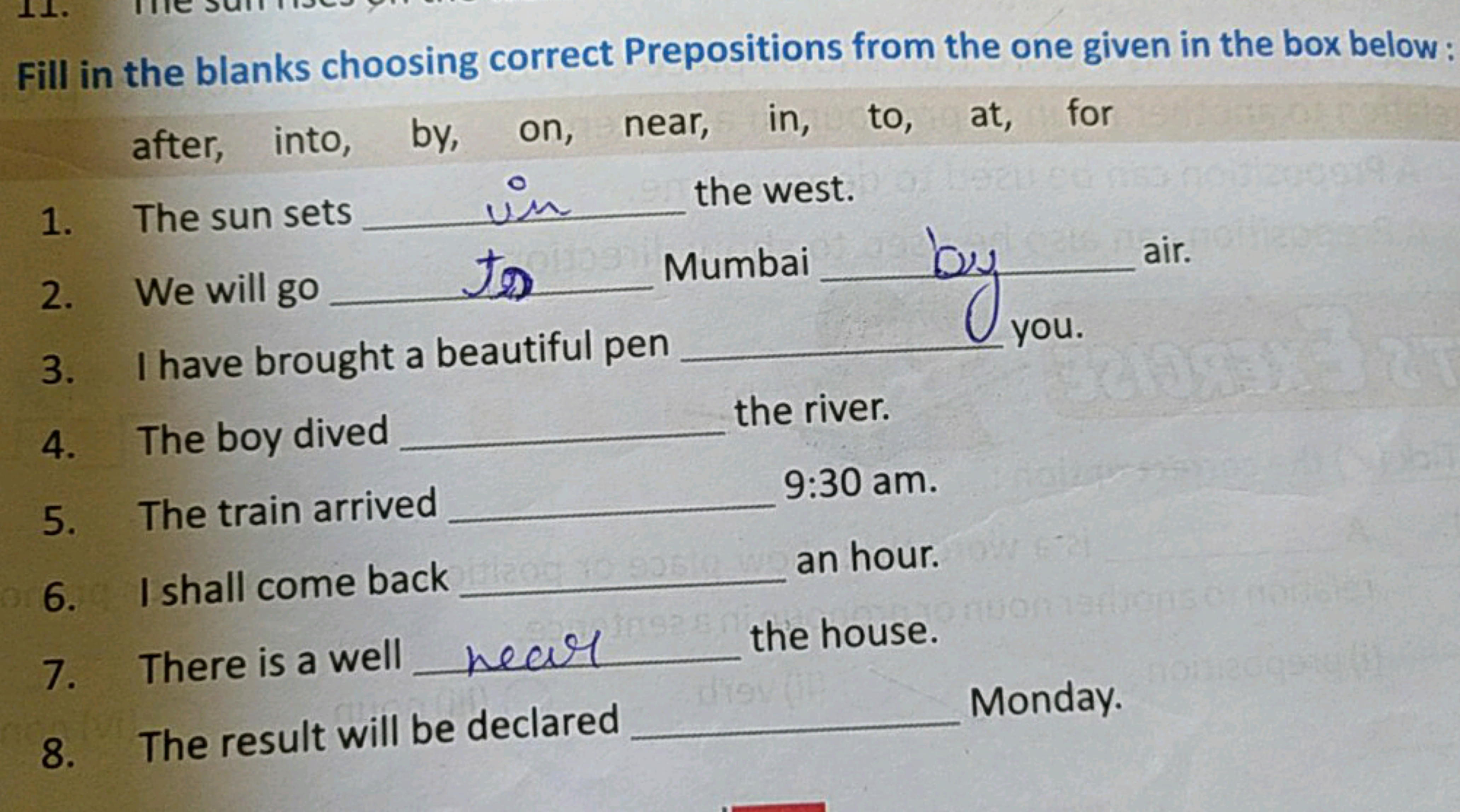 Fill in the blanks choosing correct Prepositions from the one given in