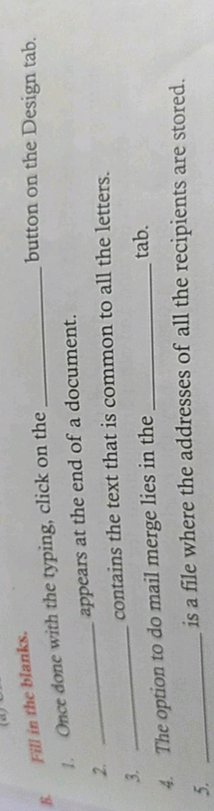 8. Fill in the blanks.
1. Once done with the typing, click on the  but