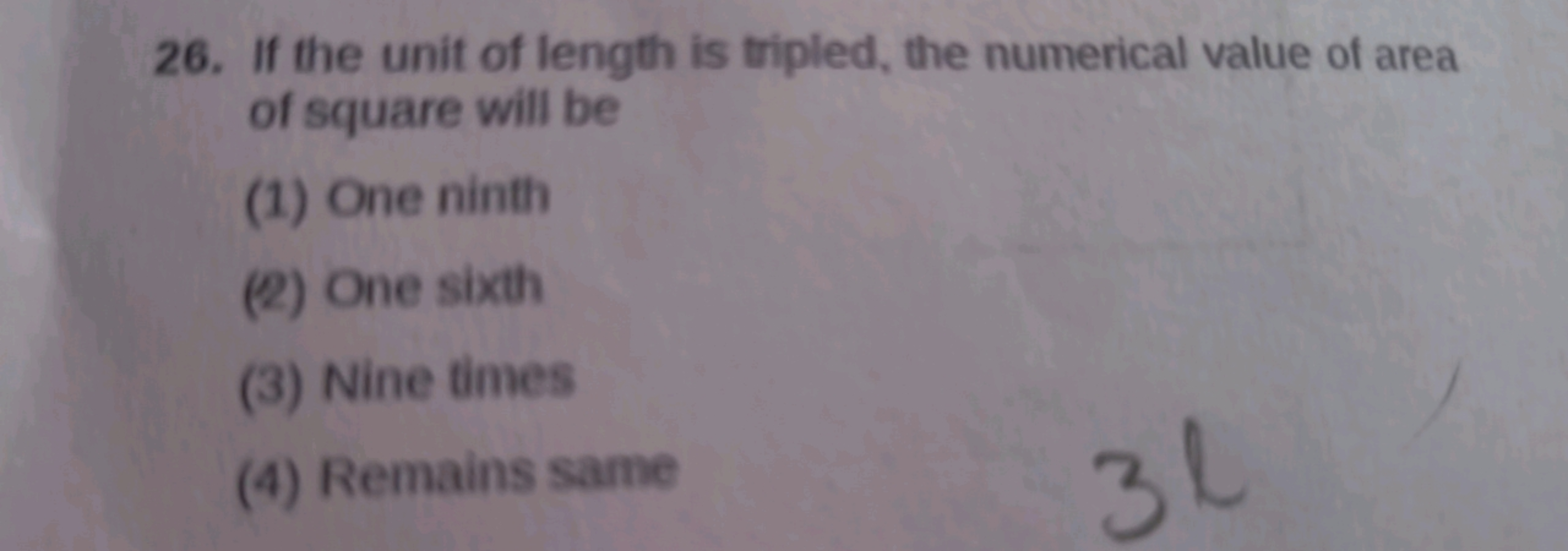 26. If the unit of length is tripled, the numerical value of area of s