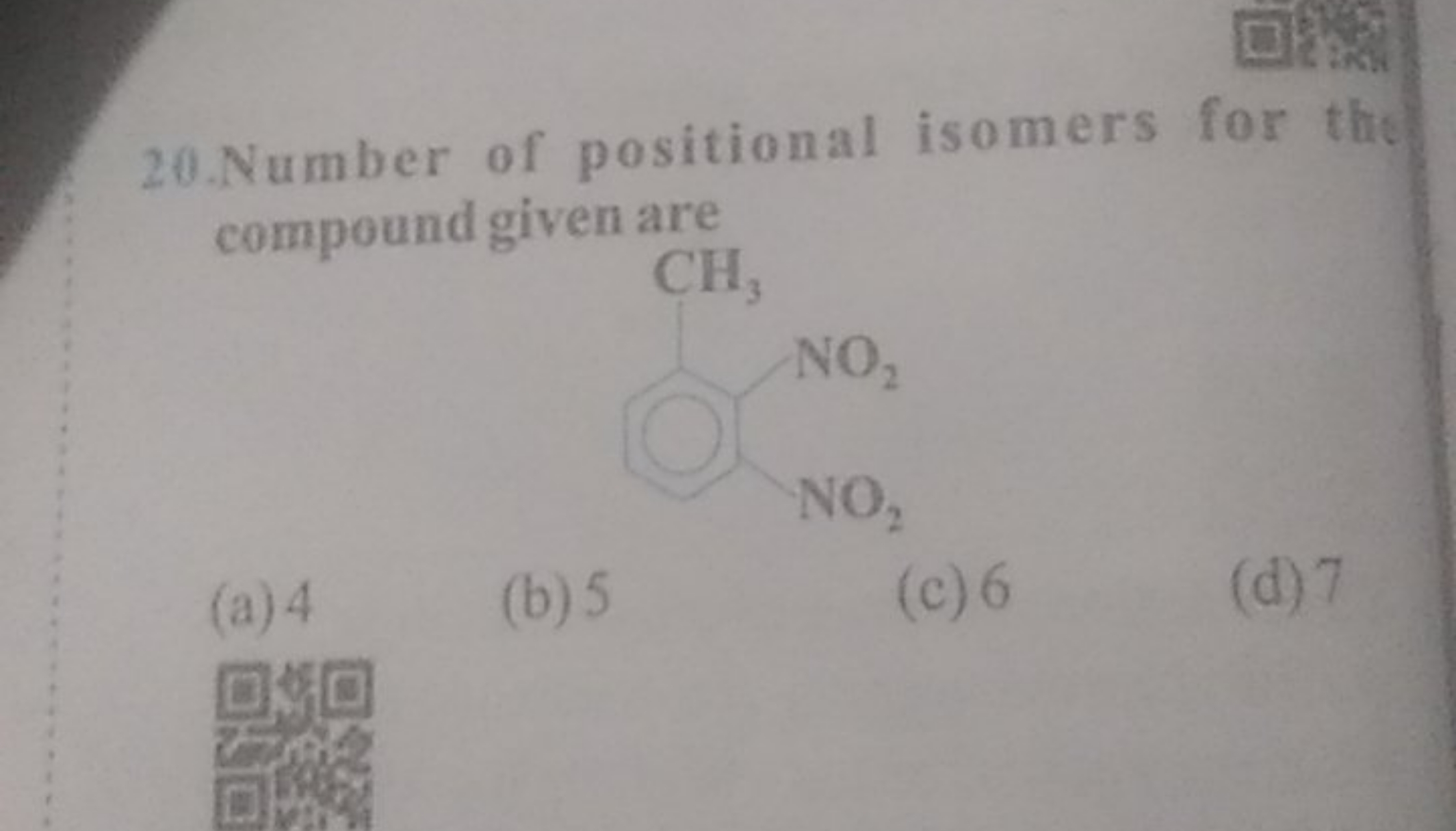 20. Number of positional isomers for the compound given are
Cc1cccc([N