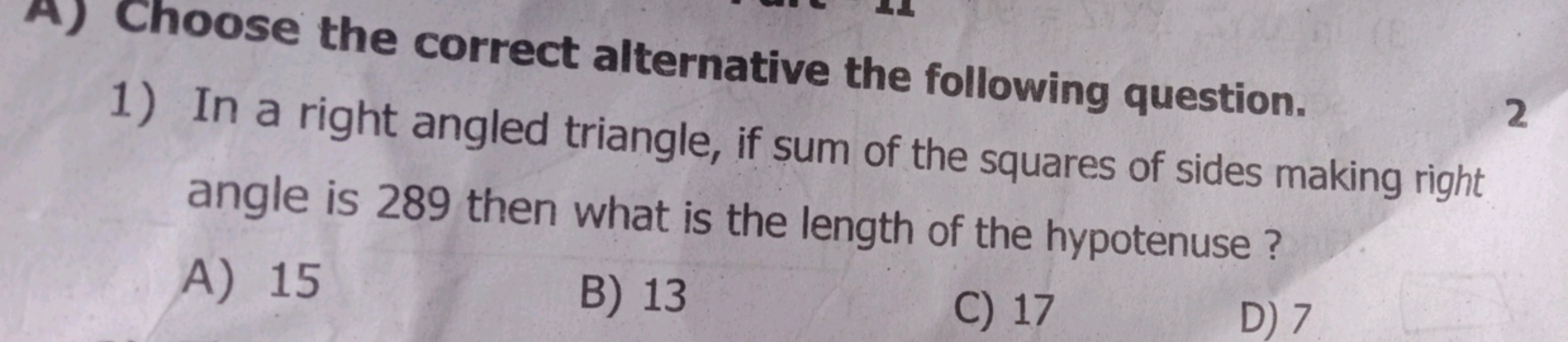 1) In a right angled triangle, if sum of the squares of sides making r