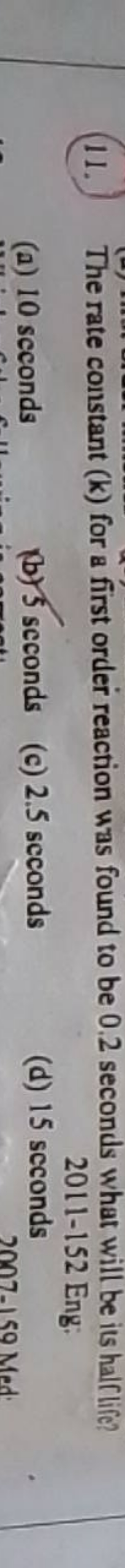 (11.) The rate constant ( k ) for a first order reaction was found to 