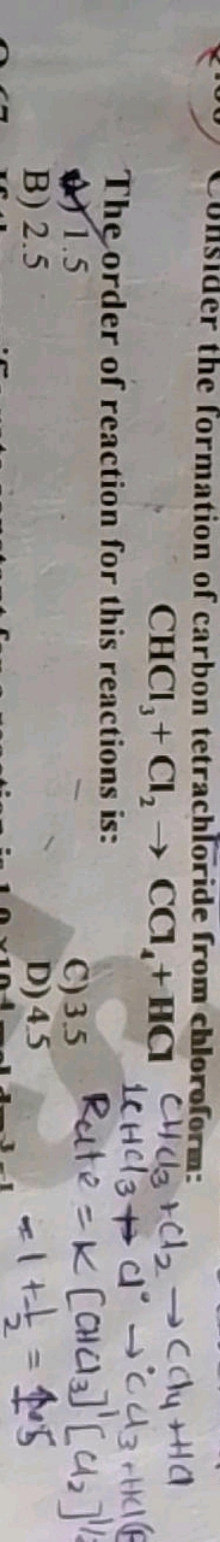 of carbon tetrachloride from chloroform:
CHCl3​+Cl2​→CCl4​+HClCl3​+Cl2