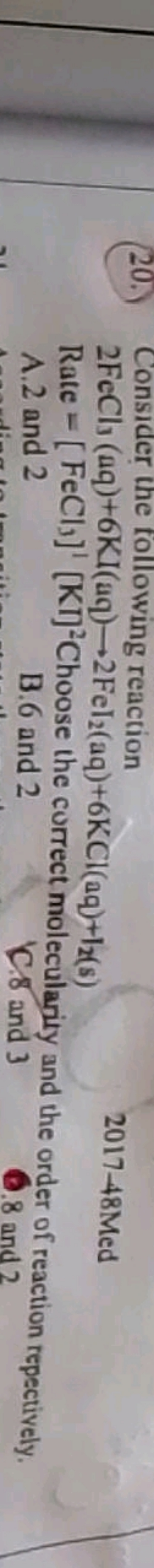 (20.) Consider the following reaction
\[
\begin{array}{l}
2 \mathrm{Fe