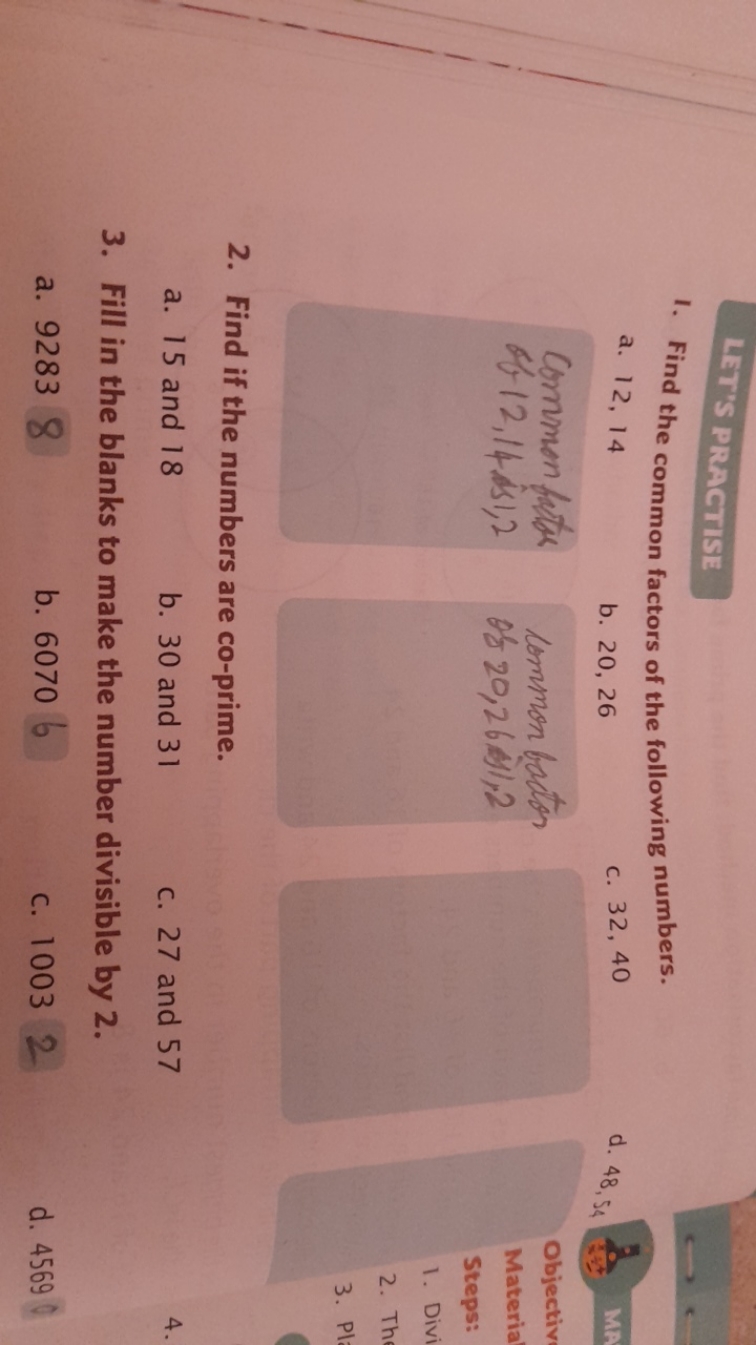 LET'S PRACTISE
I. Find the common factors of the following numbers.
a.