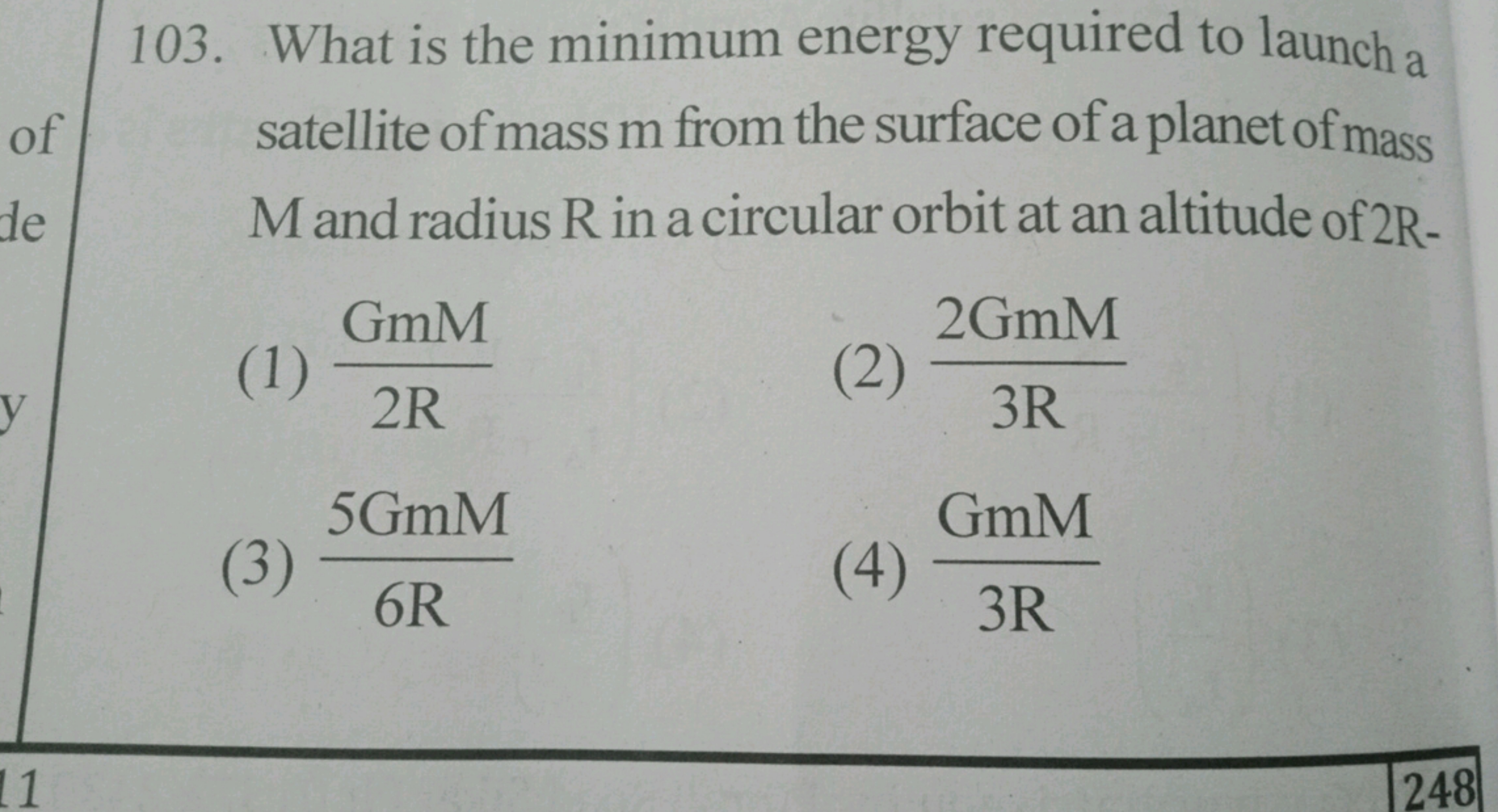 103. What is the minimum energy required to launch a satellite of mass