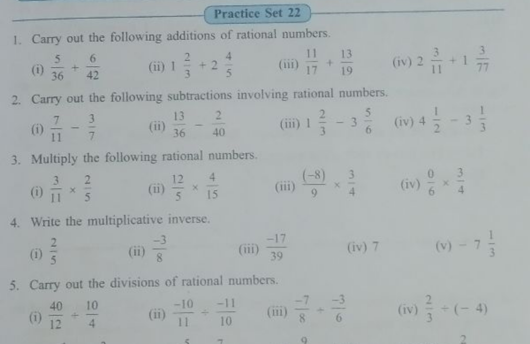 Practice Set 22
1. Carry out the following additions of rational numbe