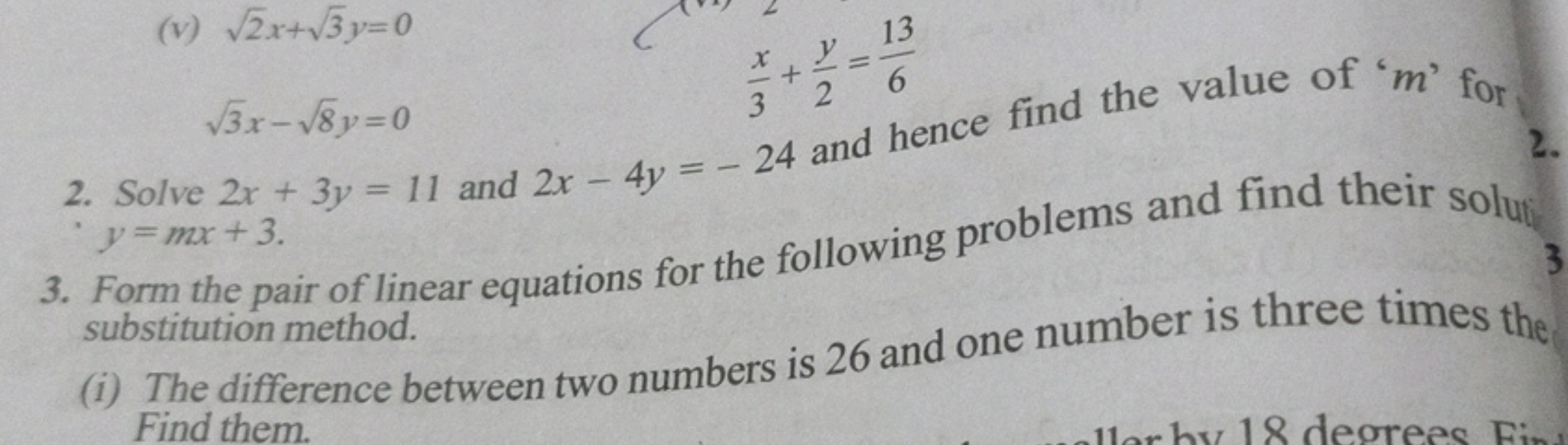 
(v) 2​x+3​y=0
2. Solve 2x+3y=11 and 2x−4y=−24 and hence find the valu