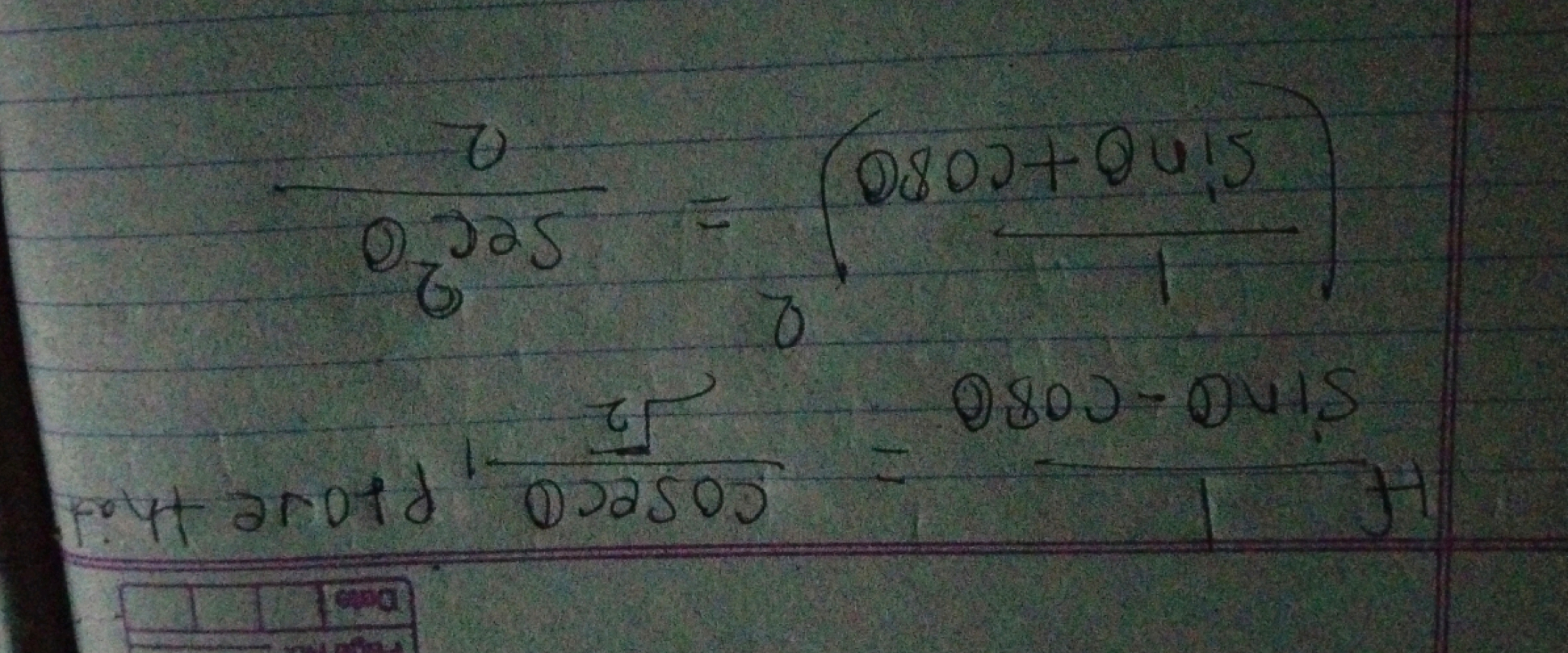 If sinθ−cosθ1​=2​cosecθ​, prove that
(sinθ+cosθ1​)2=2sec2θ​