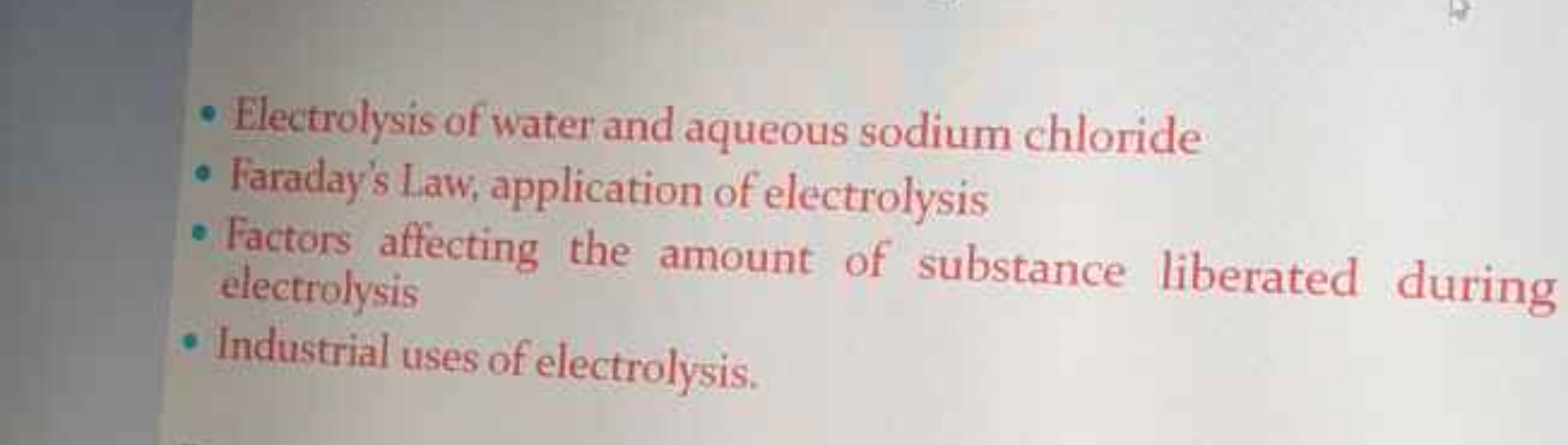 - Electrolysis of water and aqueous sodium chloride
- Faraday's Law, a