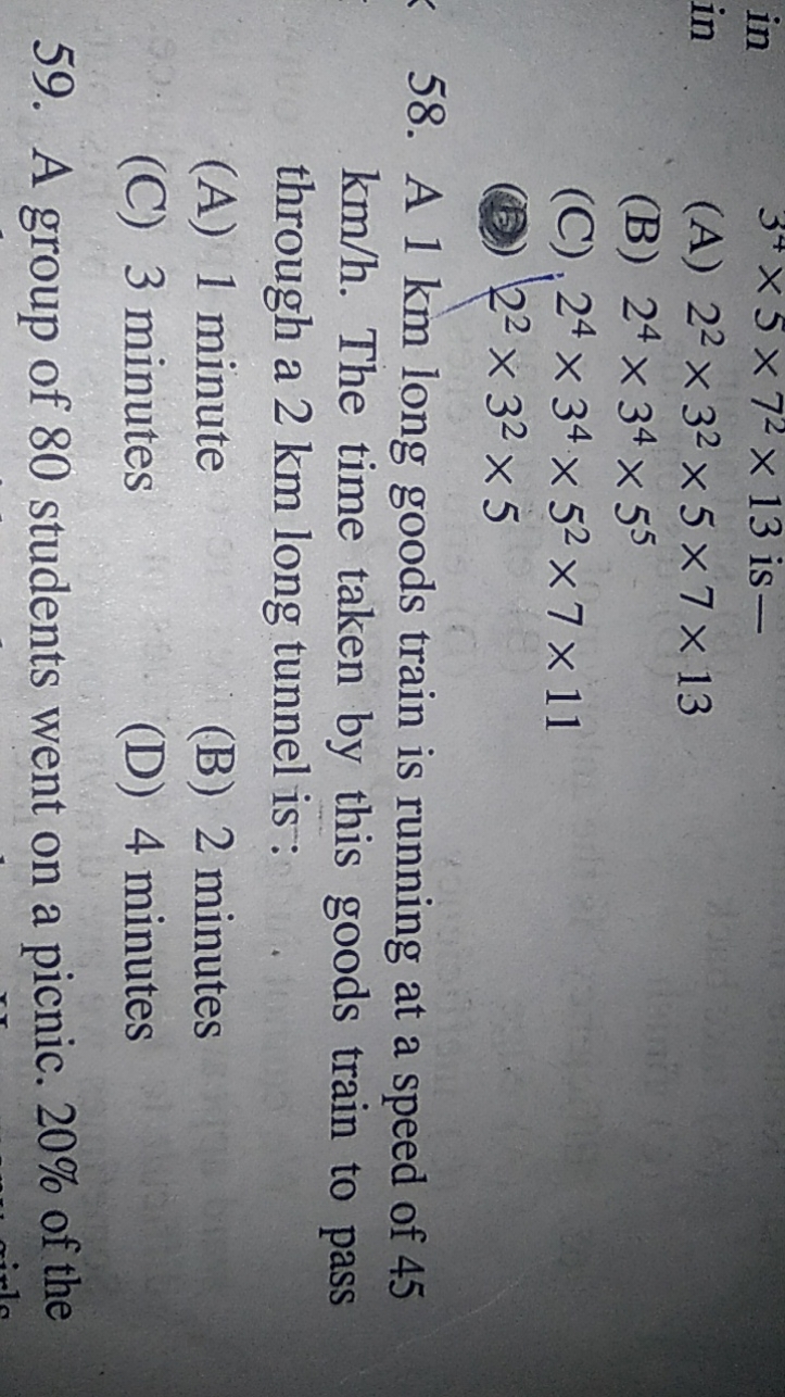 (A) 22×32×5×7×13
(B) 24×34×55
(C) 24×34×52×7×11
(3) 22×32×5
58. A 1 km