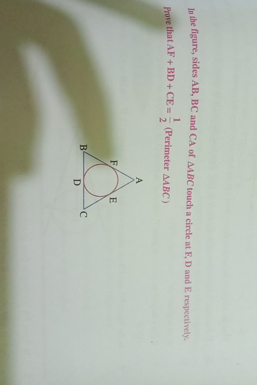 In the figure, sides AB,BC and CA of △ABC touch a circle at F,D and E 