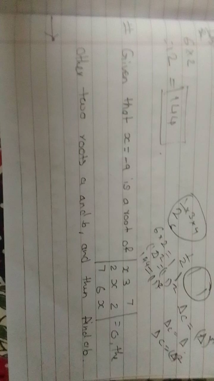 6×2 2=144
= Given that x=−9 is a root of ∣∣​x27​3x6​72x​∣∣​=0, the oth