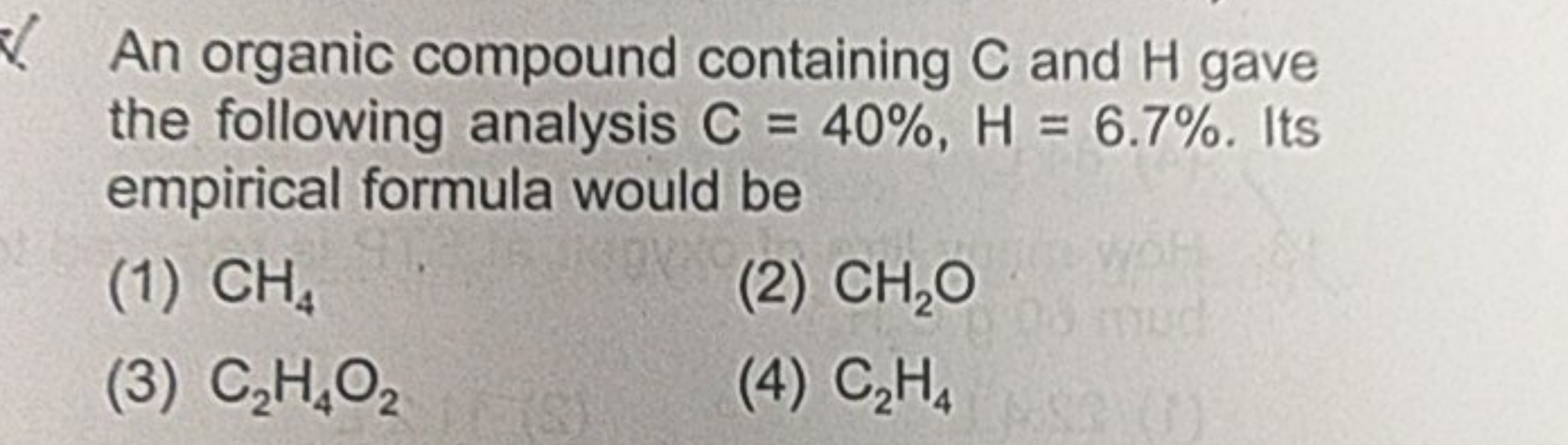 An organic compound containing C and H gave the following analysis C=4