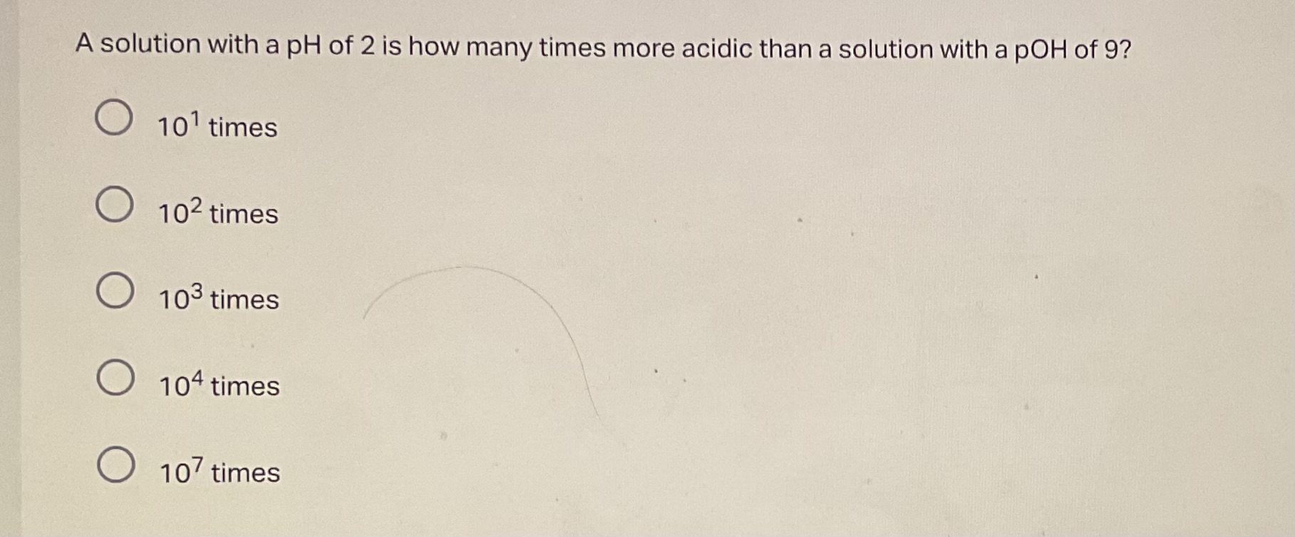 A solution with a pH of 2 is how many times more acidic than a solutio