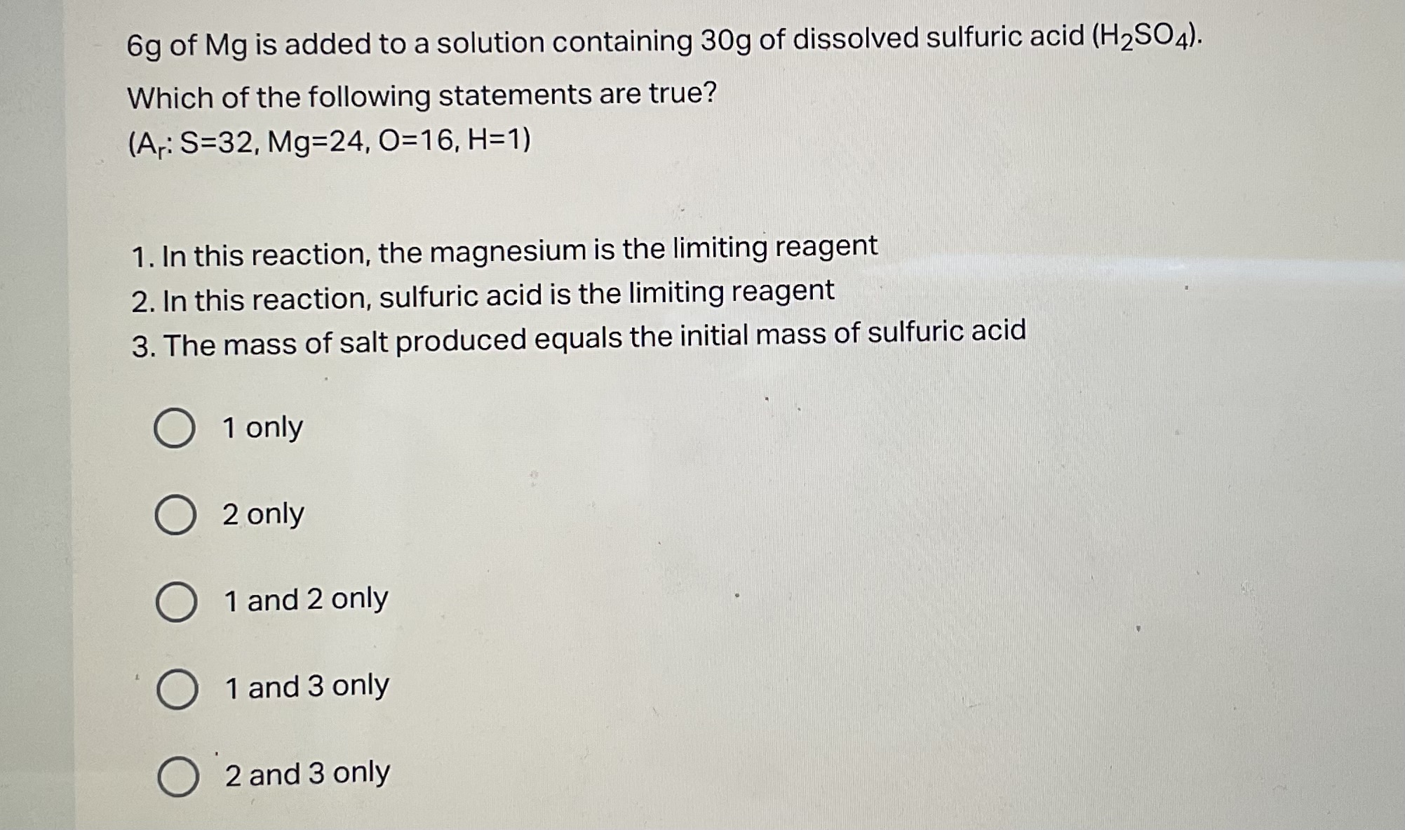 6 g of Mg is added to a solution containing 30 g of dissolved sulfuric