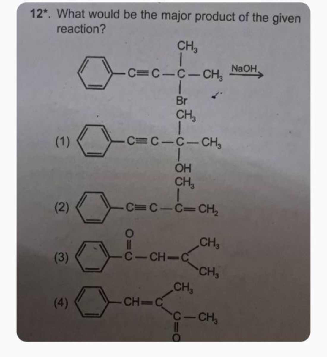 12*. What would be the major product of the given reaction?
(1)
CC(Br)