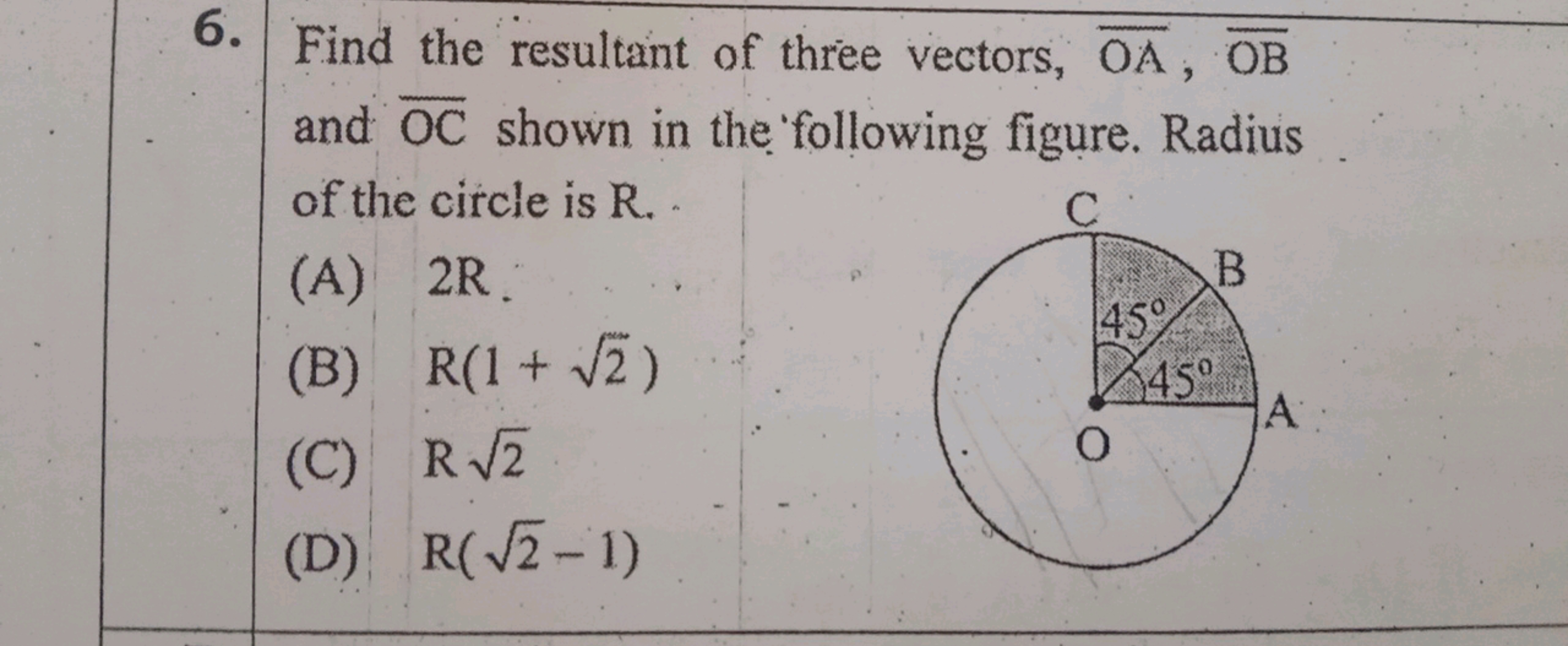 6. Find the resultant of three vectors, OA,OB and OC shown in the foll