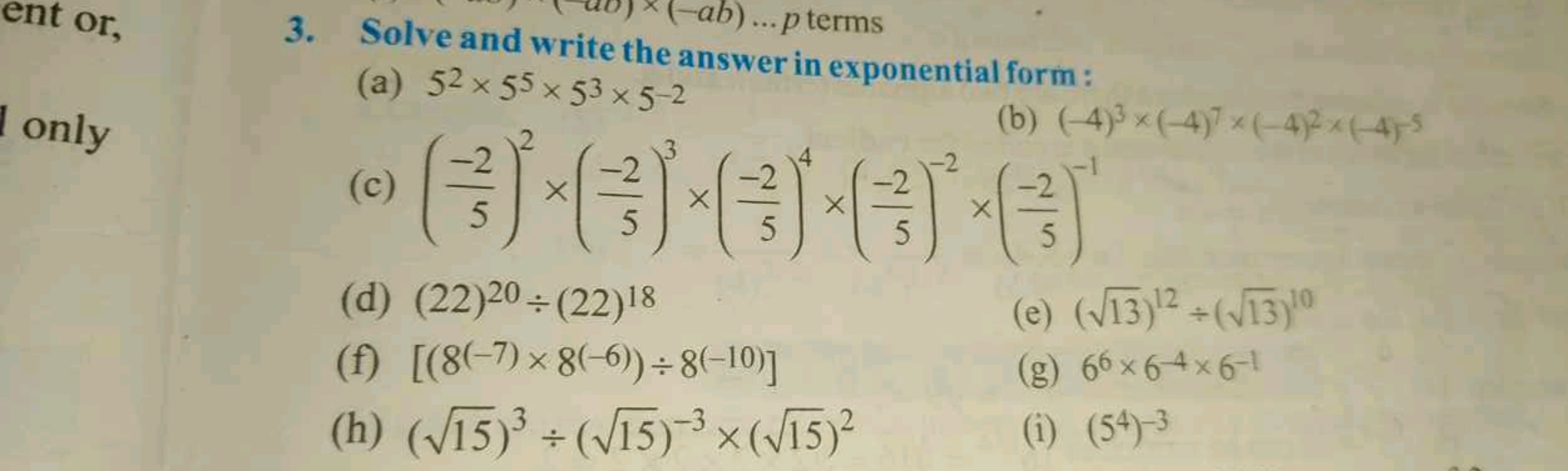 3. Solve and write the answer in exponential form :
(a) 52×55×53×5−2
(