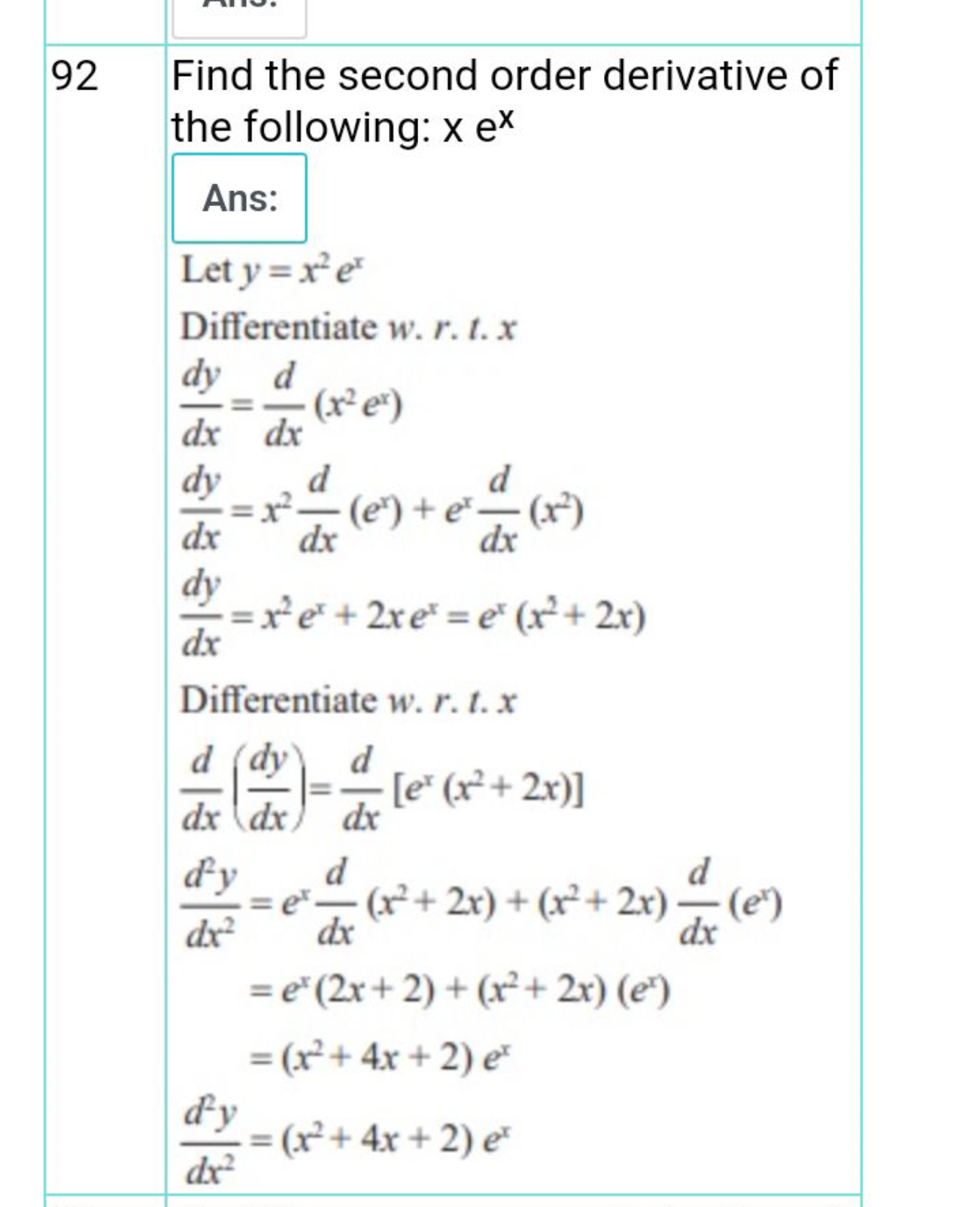 92 Find the second order derivative of the following: xex

Ans:
Let y=