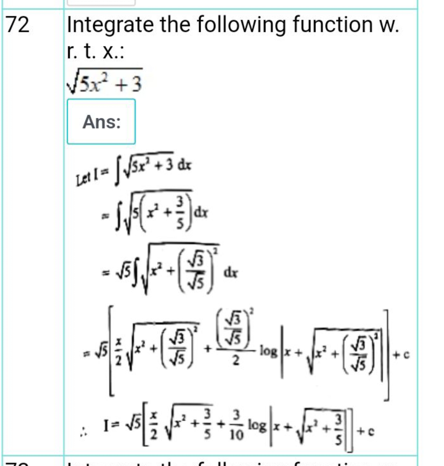 72 Integrate the following function w.
r. t. X.:
5x2+3​

Ans:
\[
\begi