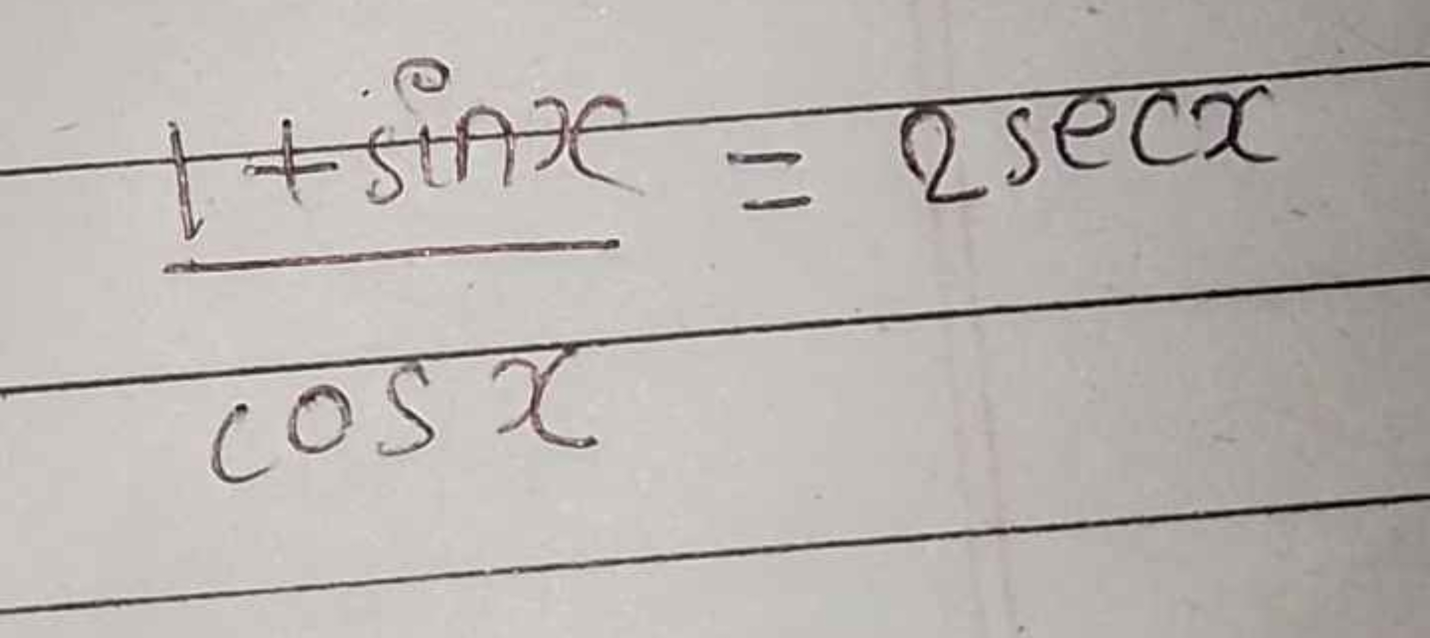 cosx1+sinx​=2secx