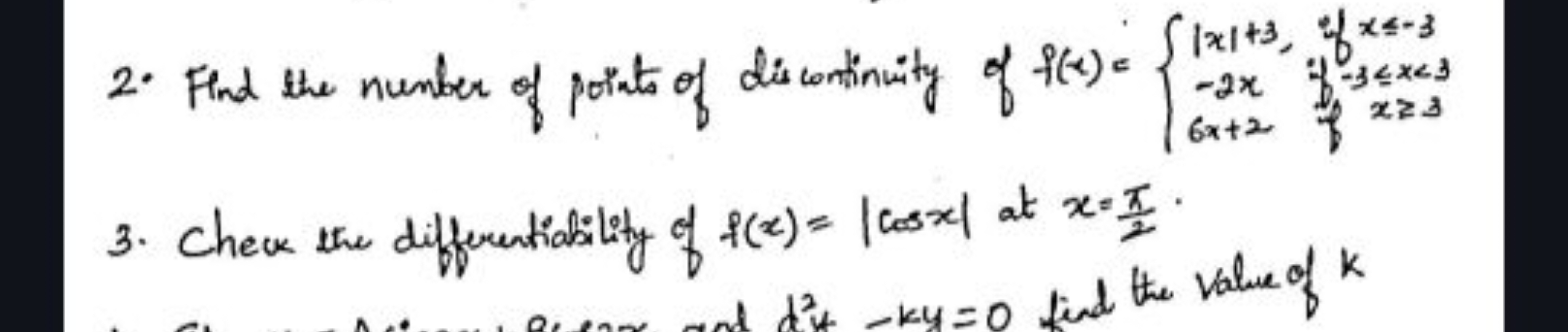 2. Find the number of points of dis continuity of f(x)=⎩⎨⎧​∣x∣+3,−2x−3