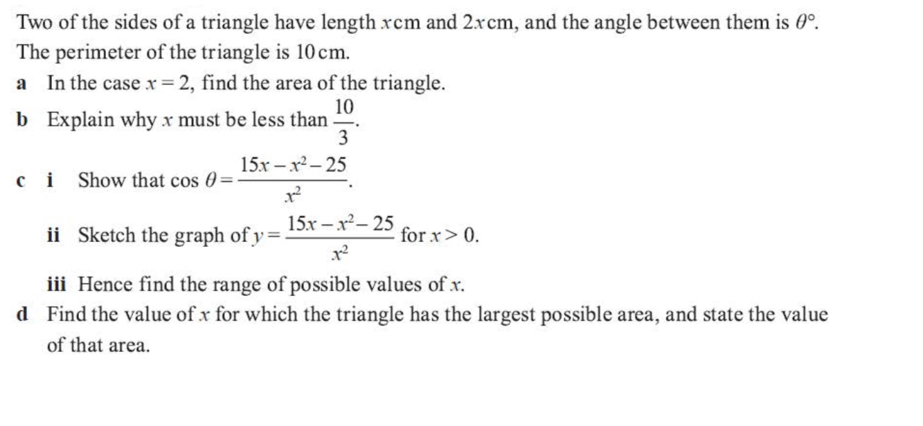 Two of the sides of a triangle have length x cm and 2x cm, and the ang