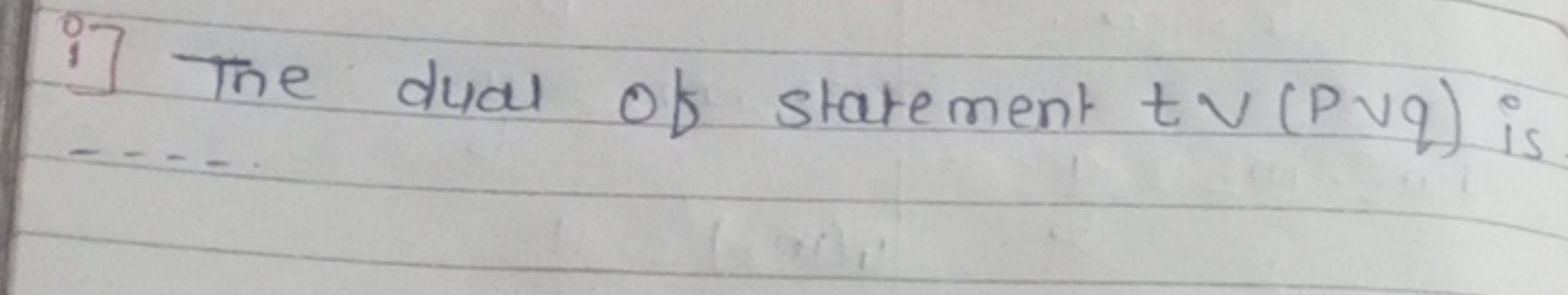 i] The dual of statement t∨(p∨q) is